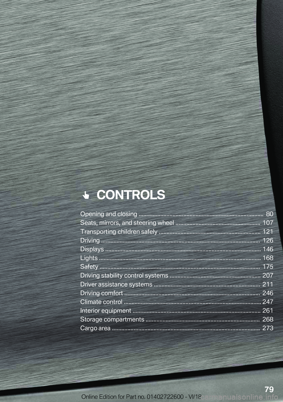 BMW 5 SERIES 2019  Owners Manual ���C�O�N�T�R�O�L�S
�0�p�e�n�i�n�g��a�n�d��c�l�o�s�i�n�g��.�.�.�.�.�.�.�.�.�.�.�.�.�.�.�.�.�.�.�.�.�.�.�.�.�.�.�.�.�.�.�.�.�.�.�.�.�.�.�.�.�.�.�.�.�.�.�.�.�.�.�.�.�.�.�.�.�.�.�.�.�.�.�.�.�.�.�.�.�