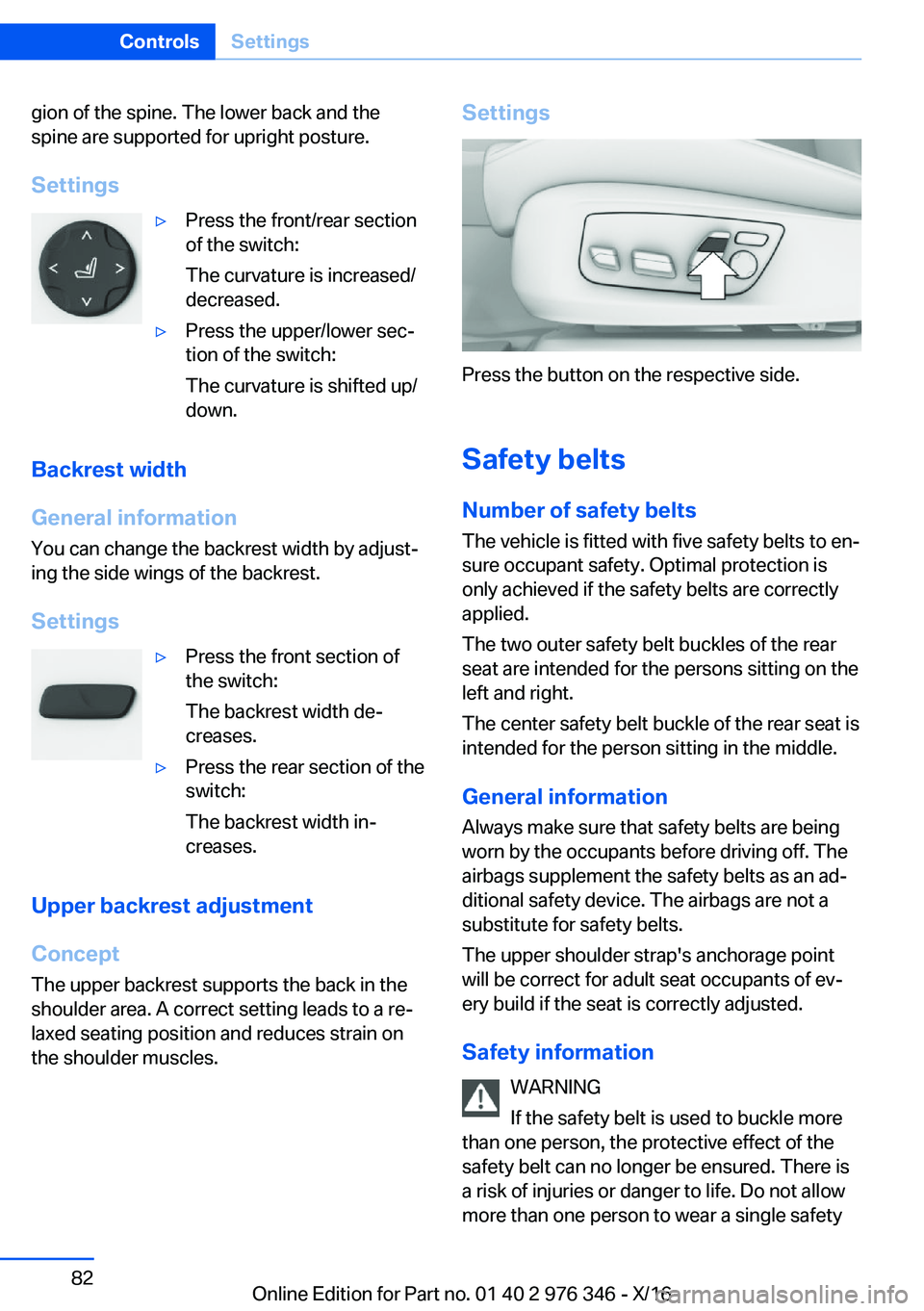 BMW 5 SERIES 2017  Owners Manual �g�i�o�n� �o�f� �t�h�e� �s�p�i�n�e�.� �T�h�e� �l�o�w�e�r� �b�a�c�k� �a�n�d� �t�h�e�s�p�i�n�e� �a�r�e� �s�u�p�p�o�r�t�e�d� �f�o�r� �u�p�r�i�g�h�t� �p�o�s�t�u�r�e�.
�S�e�t�t�i�n�g�s'y�P�r�e�s�s� �t�