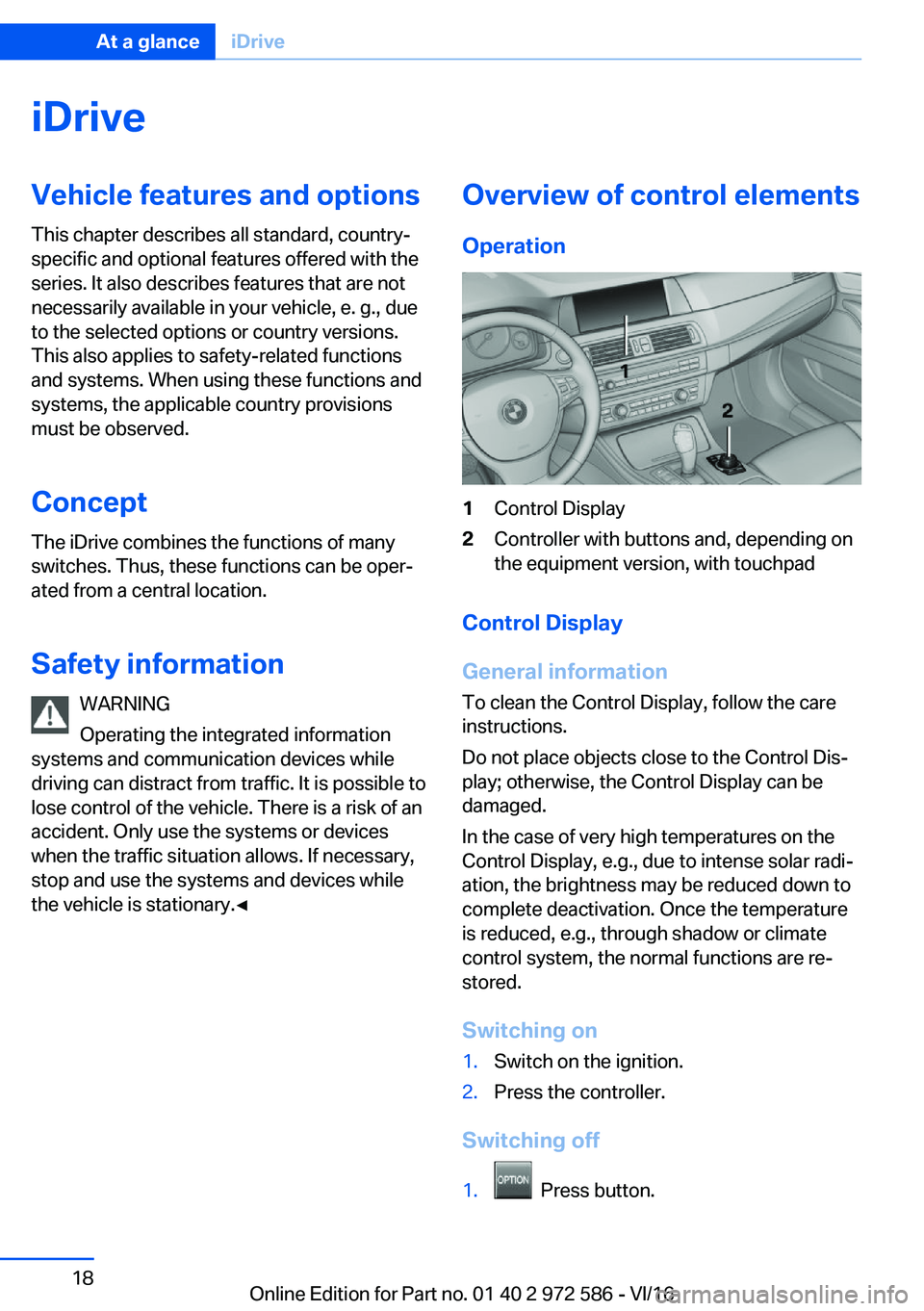 BMW 5 SERIES 2016  Owners Manual �i�D�r�i�v�e�V�e�h�i�c�l�e��f�e�a�t�u�r�e�s��a�n�d��o�p�t�i�o�n�s
�T�h�i�s� �c�h�a�p�t�e�r� �d�e�s�c�r�i�b�e�s� �a�l�l� �s�t�a�n�d�a�r�d�,� �c�o�u�n�t�r�y�- �s�p�e�c�i�f�i�c� �a�n�d� �o�p�t�i�o�n�a