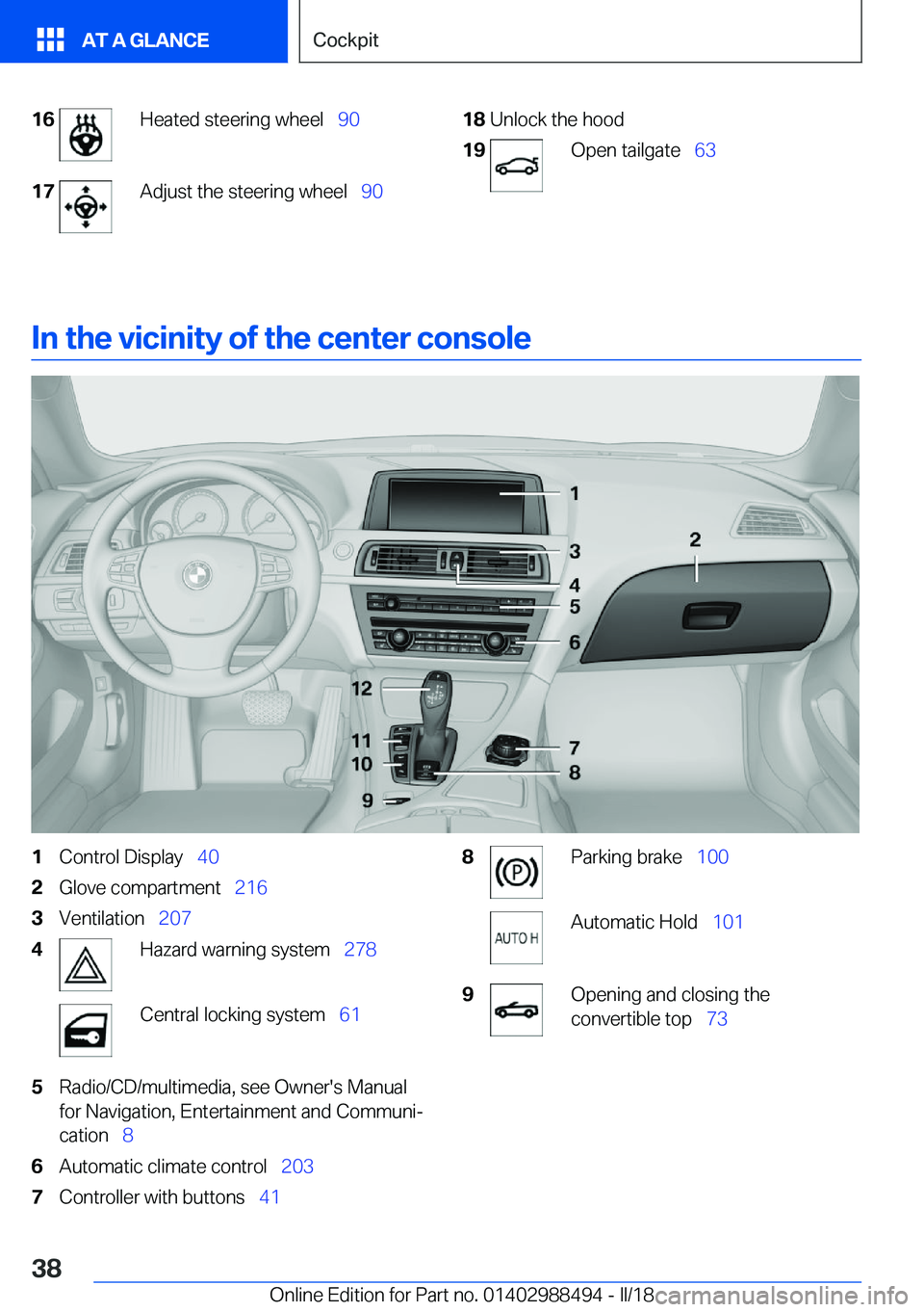 BMW 6 SERIES CONVERTIBLE 2018  Owners Manual �1�6�H�e�a�t�e�d� �s�t�e�e�r�i�n�g� �w�h�e�e�l\_�9�0�1�7�A�d�j�u�s�t� �t�h�e� �s�t�e�e�r�i�n�g� �w�h�e�e�l\_ �9�0�1�8�U�n�l�o�c�k� �t�h�e� �h�o�o�d�1�9�O�p�e�n� �t�a�i�l�g�a�t�e\_�6�3
�I�n��t�h