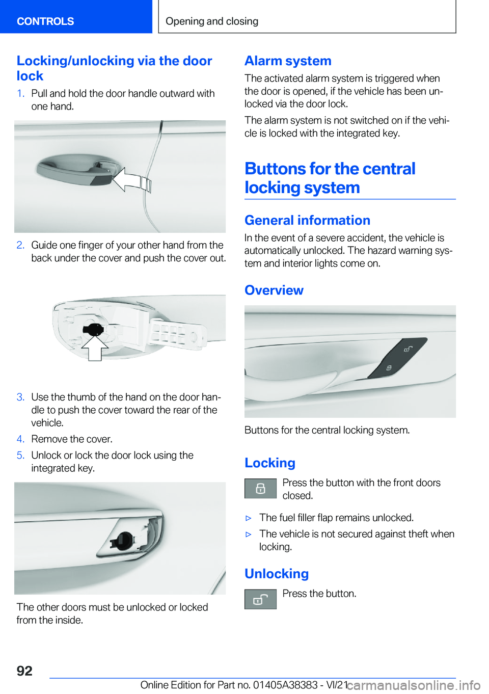 BMW 7 SERIES 2022  Owners Manual �L�o�c�k�i�n�g�/�u�n�l�o�c�k�i�n�g��v�i�a��t�h�e��d�o�o�r
�l�o�c�k�1�.�P�u�l�l��a�n�d��h�o�l�d��t�h�e��d�o�o�r��h�a�n�d�l�e��o�u�t�w�a�r�d��w�i�t�h �o�n�e��h�a�n�d�.�2�.�G�u�i�d�e��o�n�e�
