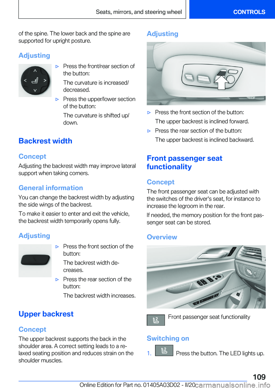 BMW 7 SERIES 2021  Owners Manual �o�f��t�h�e��s�p�i�n�e�.��T�h�e��l�o�w�e�r��b�a�c�k��a�n�d��t�h�e��s�p�i�n�e��a�r�e�s�u�p�p�o�r�t�e�d��f�o�r��u�p�r�i�g�h�t��p�o�s�t�u�r�e�.
�A�d�j�u�s�t�i�n�g'x�P�r�e�s�s��t�h�e��f�
