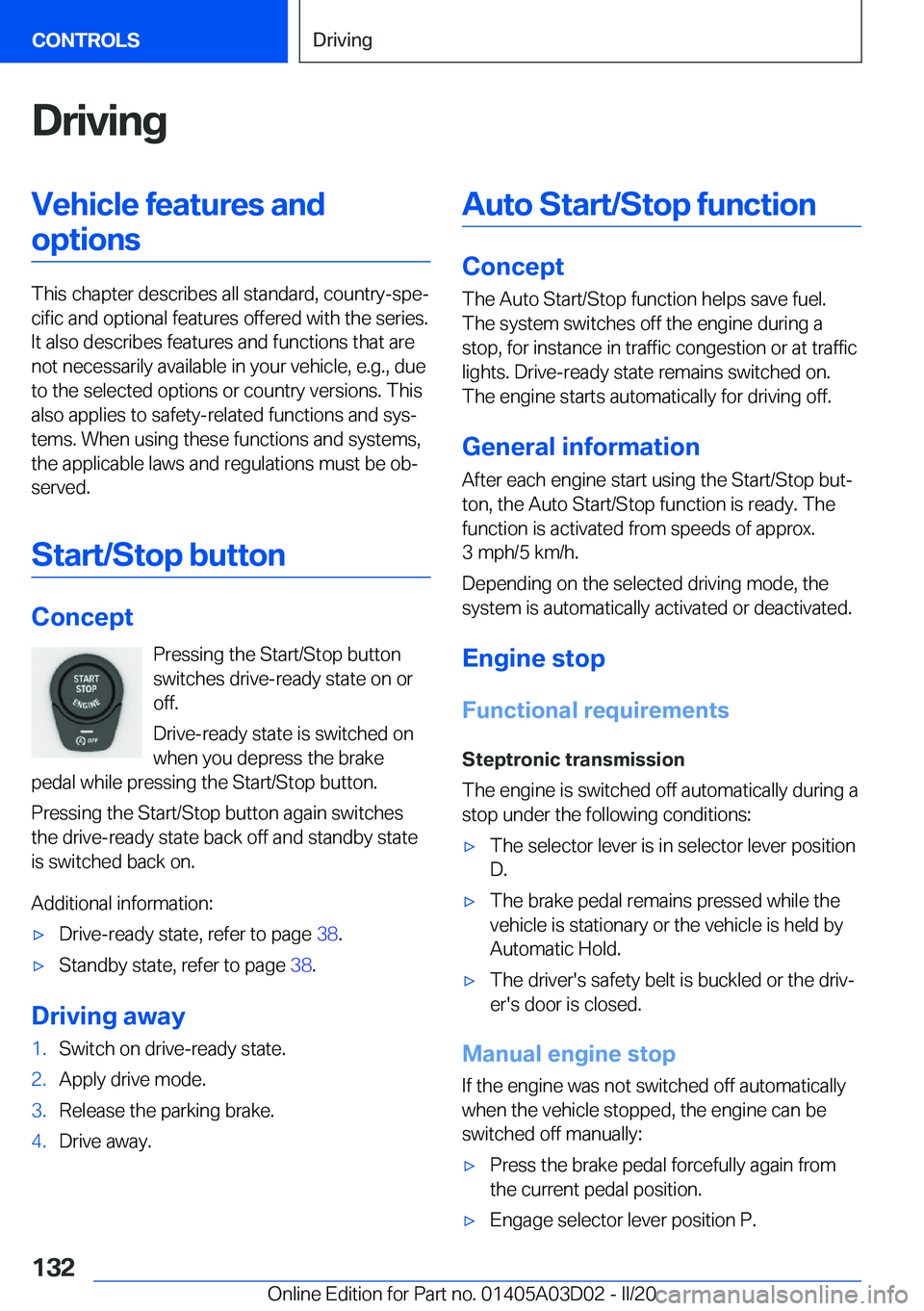 BMW 7 SERIES 2021  Owners Manual �D�r�i�v�i�n�g�V�e�h�i�c�l�e��f�e�a�t�u�r�e�s��a�n�d�o�p�t�i�o�n�s
�T�h�i�s��c�h�a�p�t�e�r��d�e�s�c�r�i�b�e�s��a�l�l��s�t�a�n�d�a�r�d�,��c�o�u�n�t�r�y�-�s�p�e#j�c�i�f�i�c��a�n�d��o�p�t�i�o�n�