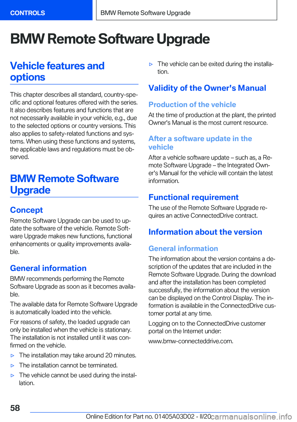 BMW 7 SERIES 2021  Owners Manual �B�M�W��R�e�m�o�t�e��S�o�f�t�w�a�r�e��U�p�g�r�a�d�e�V�e�h�i�c�l�e��f�e�a�t�u�r�e�s��a�n�d�o�p�t�i�o�n�s
�T�h�i�s��c�h�a�p�t�e�r��d�e�s�c�r�i�b�e�s��a�l�l��s�t�a�n�d�a�r�d�,��c�o�u�n�t�r�y�-�