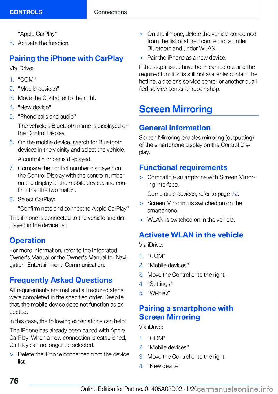 BMW 7 SERIES 2021  Owners Manual �"�A�p�p�l�e��C�a�r�P�l�a�y�"�6�.�A�c�t�i�v�a�t�e��t�h�e��f�u�n�c�t�i�o�n�.
�P�a�i�r�i�n�g��t�h�e��i�P�h�o�n�e��w�i�t�h��C�a�r�P�l�a�y
�V�i�a��i�D�r�i�v�e�:
�1�.�"�C�O�M�"�2�.�