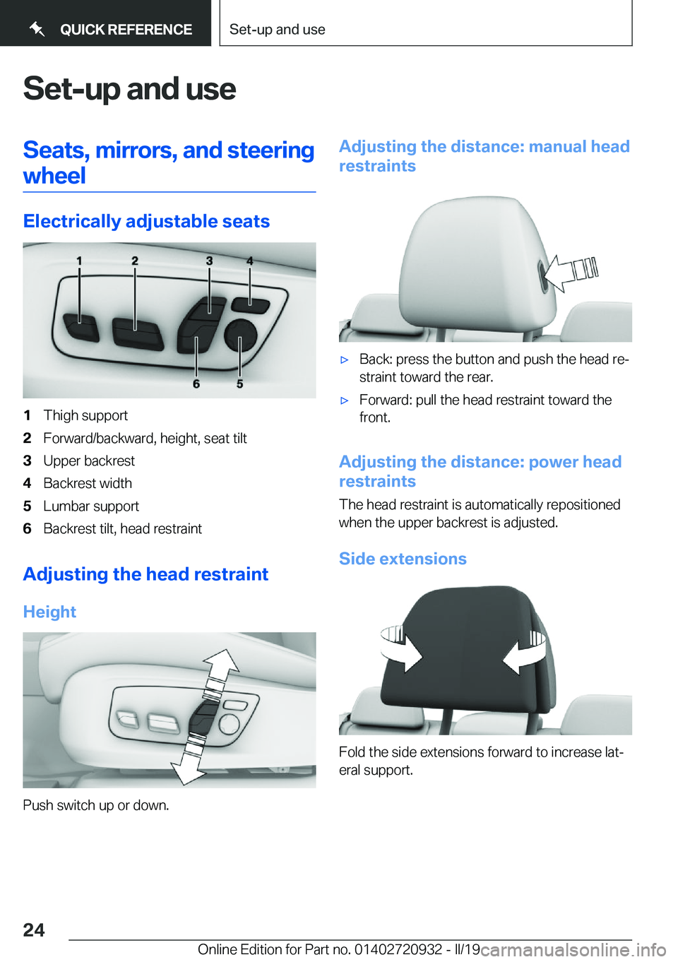 BMW 7 SERIES 2020  Owners Manual �S�e�t�-�u�p��a�n�d��u�s�e�S�e�a�t�s�,��m�i�r�r�o�r�s�,��a�n�d��s�t�e�e�r�i�n�g�w�h�e�e�l
�E�l�e�c�t�r�i�c�a�l�l�y��a�d�j�u�s�t�a�b�l�e��s�e�a�t�s
�1�T�h�i�g�h��s�u�p�p�o�r�t�2�F�o�r�w�a�r�d�/