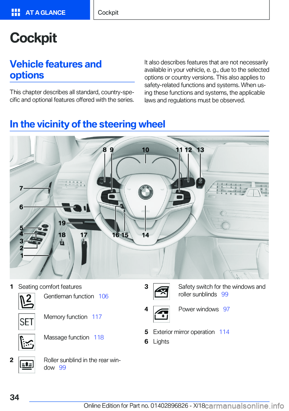 BMW 7 SERIES 2019  Owners Manual �C�o�c�k�p�i�t�V�e�h�i�c�l�e��f�e�a�t�u�r�e�s��a�n�d�o�p�t�i�o�n�s
�T�h�i�s��c�h�a�p�t�e�r��d�e�s�c�r�i�b�e�s��a�l�l��s�t�a�n�d�a�r�d�,��c�o�u�n�t�r�y�-�s�p�ej�c�i�f�i�c��a�n�d��o�p�t�i�o�n�