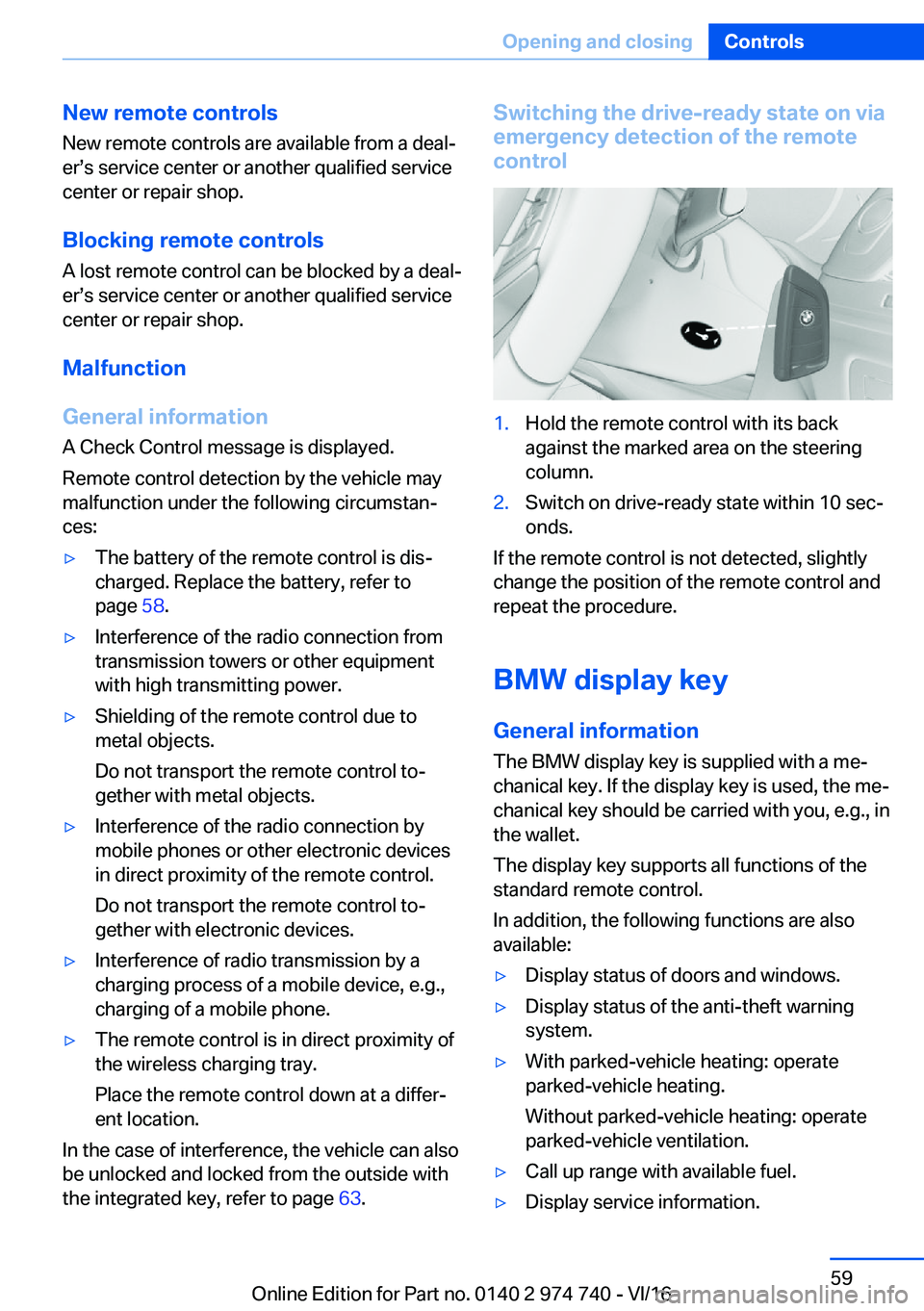 BMW 7 SERIES 2017  Owners Manual �N�e�w��r�e�m�o�t�e��c�o�n�t�r�o�l�s�N�e�w� �r�e�m�o�t�e� �c�o�n�t�r�o�l�s� �a�r�e� �a�v�a�i�l�a�b�l�e� �f�r�o�m� �a� �d�e�a�l#j
�e�r#s�s� �s�e�r�v�i�c�e� �c�e�n�t�e�r� �o�r� �a�n�o�t�h�e�r� �q�u�a�