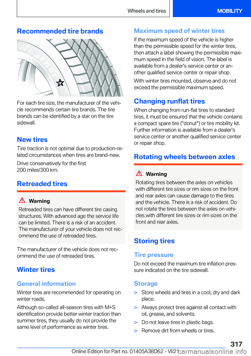 BMW 8 SERIES 2022  Owners Manual �R�e�c�o�m�m�e�n�d�e�d��t�i�r�e��b�r�a�n�d�s
�F�o�r��e�a�c�h��t�i�r�e��s�i�z�e�,��t�h�e��m�a�n�u�f�a�c�t�u�r�e�r��o�f��t�h�e��v�e�h�i#j�c�l�e��r�e�c�o�m�m�e�n�d�s��c�e�r�t�a�i�n��t�i�r�e�