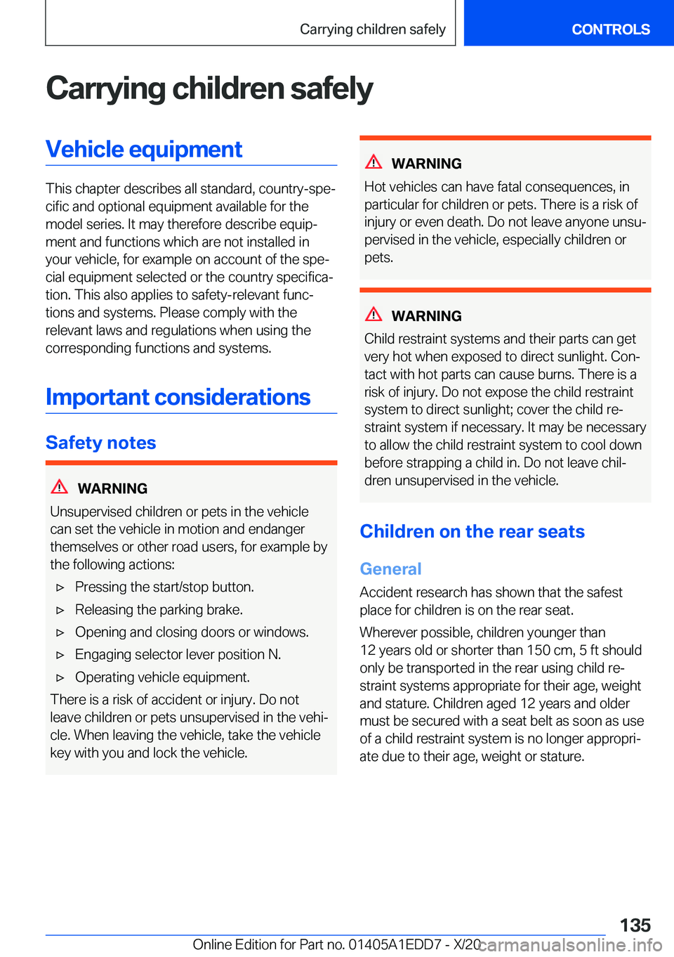 BMW 8 SERIES CONVERTIBLE 2021  Owners Manual �C�a�r�r�y�i�n�g��c�h�i�l�d�r�e�n��s�a�f�e�l�y�V�e�h�i�c�l�e��e�q�u�i�p�m�e�n�t
�T�h�i�s��c�h�a�p�t�e�r��d�e�s�c�r�i�b�e�s��a�l�l��s�t�a�n�d�a�r�d�,��c�o�u�n�t�r�y�-�s�p�ej�c�i�f�i�c��a�n�d�