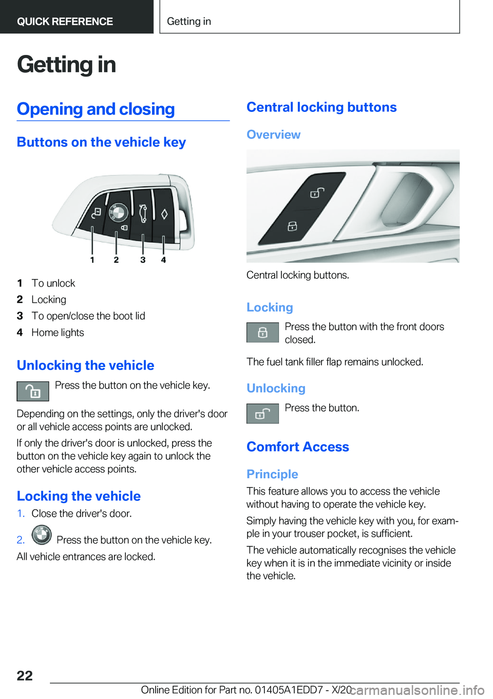 BMW 8 SERIES CONVERTIBLE 2021  Owners Manual �G�e�t�t�i�n�g��i�n�O�p�e�n�i�n�g��a�n�d��c�l�o�s�i�n�g
�B�u�t�t�o�n�s��o�n��t�h�e��v�e�h�i�c�l�e��k�e�y
�1�T�o��u�n�l�o�c�k�2�L�o�c�k�i�n�g�3�T�o��o�p�e�n�/�c�l�o�s�e��t�h�e��b�o�o�t��l�i