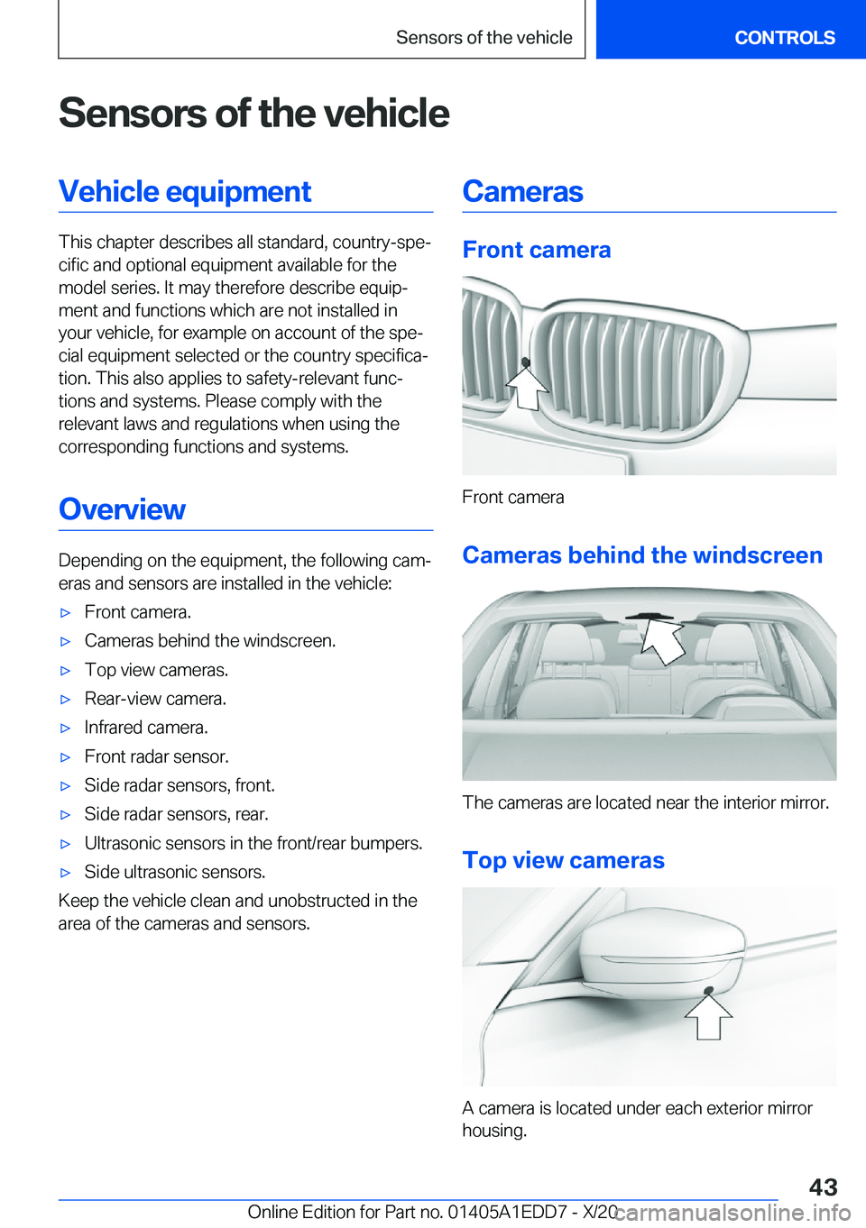 BMW 8 SERIES CONVERTIBLE 2021  Owners Manual �S�e�n�s�o�r�s��o�f��t�h�e��v�e�h�i�c�l�e�V�e�h�i�c�l�e��e�q�u�i�p�m�e�n�t
�T�h�i�s��c�h�a�p�t�e�r��d�e�s�c�r�i�b�e�s��a�l�l��s�t�a�n�d�a�r�d�,��c�o�u�n�t�r�y�-�s�p�ej�c�i�f�i�c��a�n�d��o�