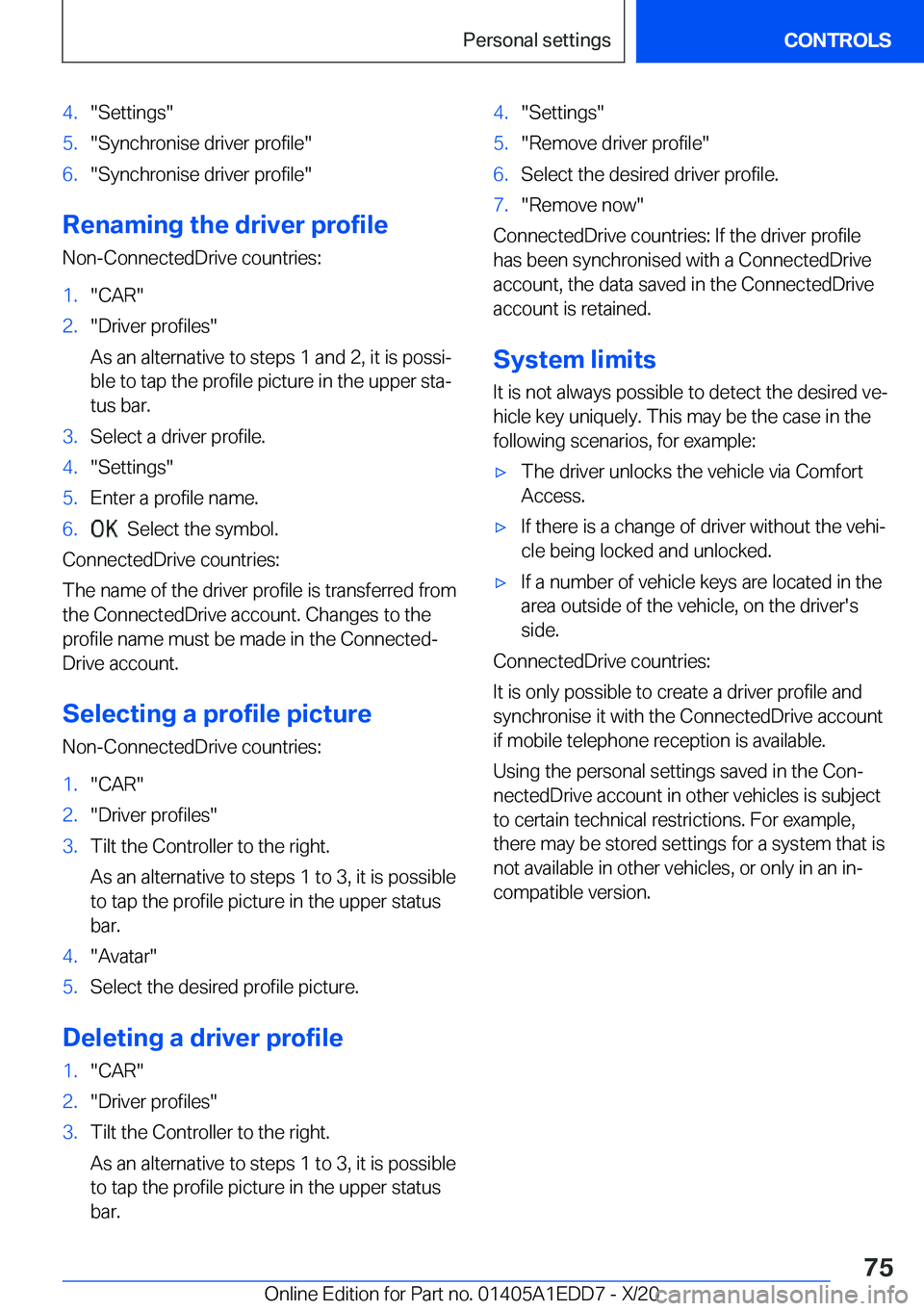 BMW 8 SERIES CONVERTIBLE 2021  Owners Manual �4�.��S�e�t�t�i�n�g�s��5�.��S�y�n�c�h�r�o�n�i�s�e��d�r�i�v�e�r��p�r�o�f�i�l�e��6�.��S�y�n�c�h�r�o�n�i�s�e��d�r�i�v�e�r��p�r�o�f�i�l�e�
�R�e�n�a�m�i�n�g��t�h�e��d�r�i�v�e�r��p�r�o�f�i�l�e�