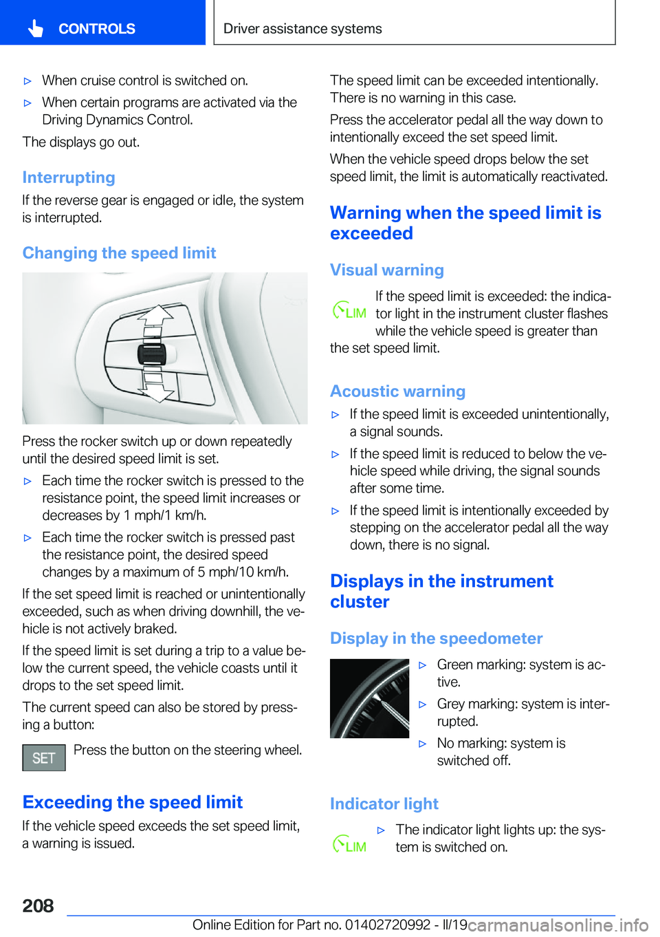 BMW 8 SERIES CONVERTIBLE 2020  Owners Manual 'x�W�h�e�n��c�r�u�i�s�e��c�o�n�t�r�o�l��i�s��s�w�i�t�c�h�e�d��o�n�.'x�W�h�e�n��c�e�r�t�a�i�n��p�r�o�g�r�a�m�s��a�r�e��a�c�t�i�v�a�t�e�d��v�i�a��t�h�e�D�r�i�v�i�n�g��D�y�n�a�m�i�c�s