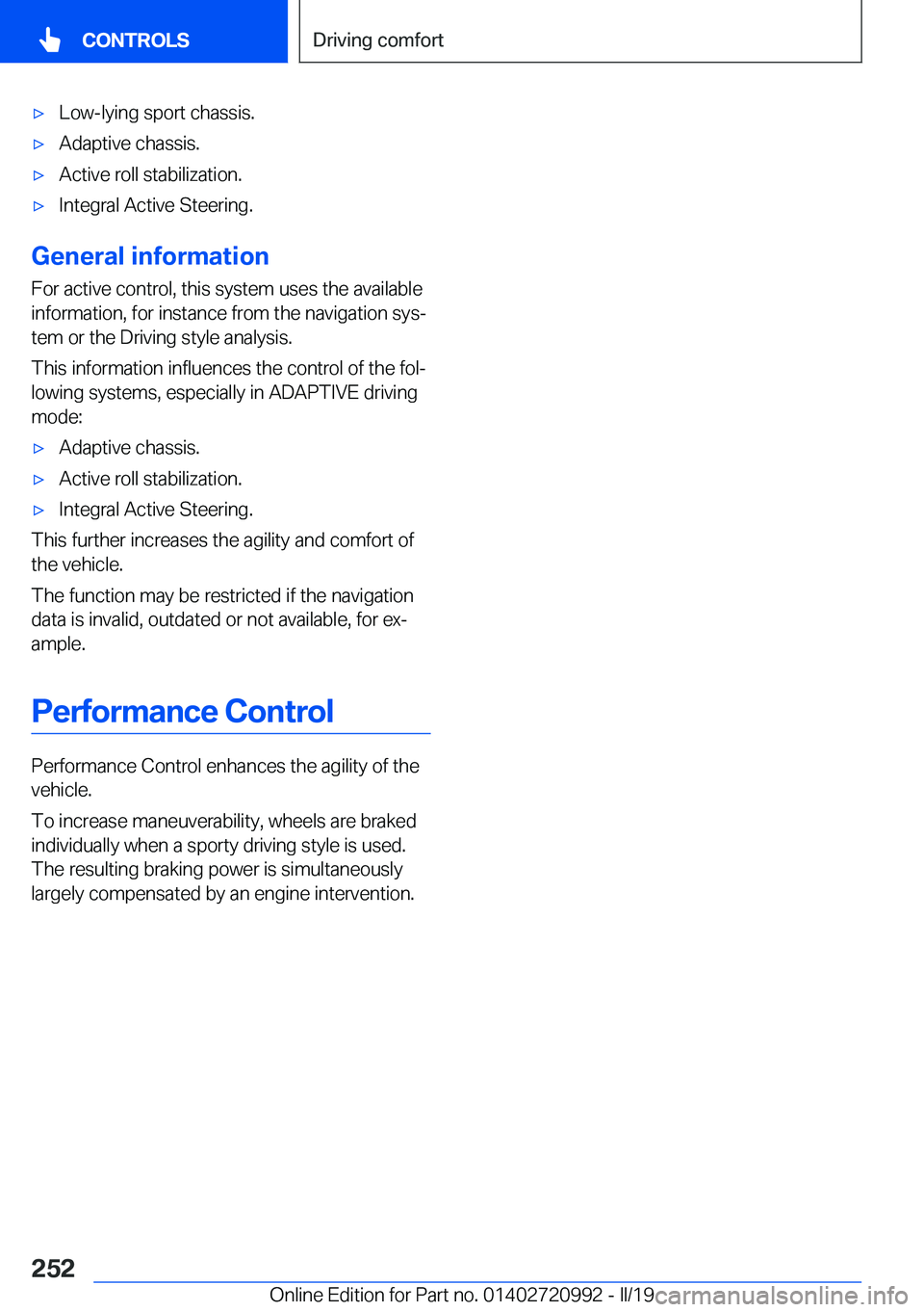 BMW 8 SERIES CONVERTIBLE 2020  Owners Manual 'x�L�o�w�-�l�y�i�n�g��s�p�o�r�t��c�h�a�s�s�i�s�.'x�A�d�a�p�t�i�v�e��c�h�a�s�s�i�s�.'x�A�c�t�i�v�e��r�o�l�l��s�t�a�b�i�l�i�z�a�t�i�o�n�.'x�I�n�t�e�g�r�a�l��A�c�t�i�v�e��S�t�e�e�r