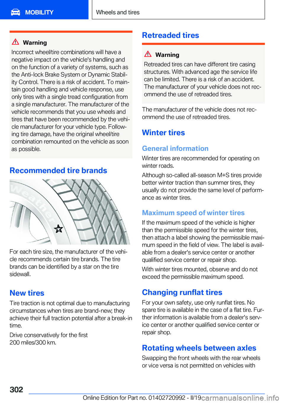BMW 8 SERIES CONVERTIBLE 2020  Owners Manual �W�a�r�n�i�n�g
�I�n�c�o�r�r�e�c�t��w�h�e�e�l�/�t�i�r�e��c�o�m�b�i�n�a�t�i�o�n�s��w�i�l�l��h�a�v�e��a �n�e�g�a�t�i�v�e��i�m�p�a�c�t��o�n��t�h�e��v�e�h�i�c�l�e�'�s��h�a�n�d�l�i�n�g��a�n�d