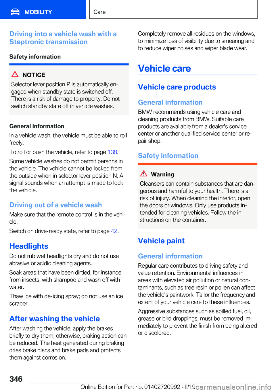 BMW 8 SERIES CONVERTIBLE 2020  Owners Manual �D�r�i�v�i�n�g��i�n�t�o��a��v�e�h�i�c�l�e��w�a�s�h��w�i�t�h��a
�S�t�e�p�t�r�o�n�i�c��t�r�a�n�s�m�i�s�s�i�o�n
�S�a�f�e�t�y��i�n�f�o�r�m�a�t�i�o�n
�N�O�T�I�C�E
�S�e�l�e�c�t�o�r��l�e�v�e�r��p�o