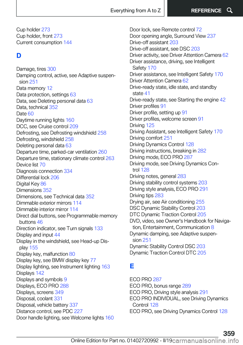 BMW 8 SERIES CONVERTIBLE 2020  Owners Manual �C�u�p��h�o�l�d�e�r��2�7�3�
�C�u�p��h�o�l�d�e�r�,��f�r�o�n�t� �2�7�3�
�C�u�r�r�e�n�t��c�o�n�s�u�m�p�t�i�o�n� �1�4�4�
�D
�D�a�m�a�g�e�,��t�i�r�e�s� �3�0�0�
�D�a�m�p�i�n�g��c�o�n�t�r�o�l�,