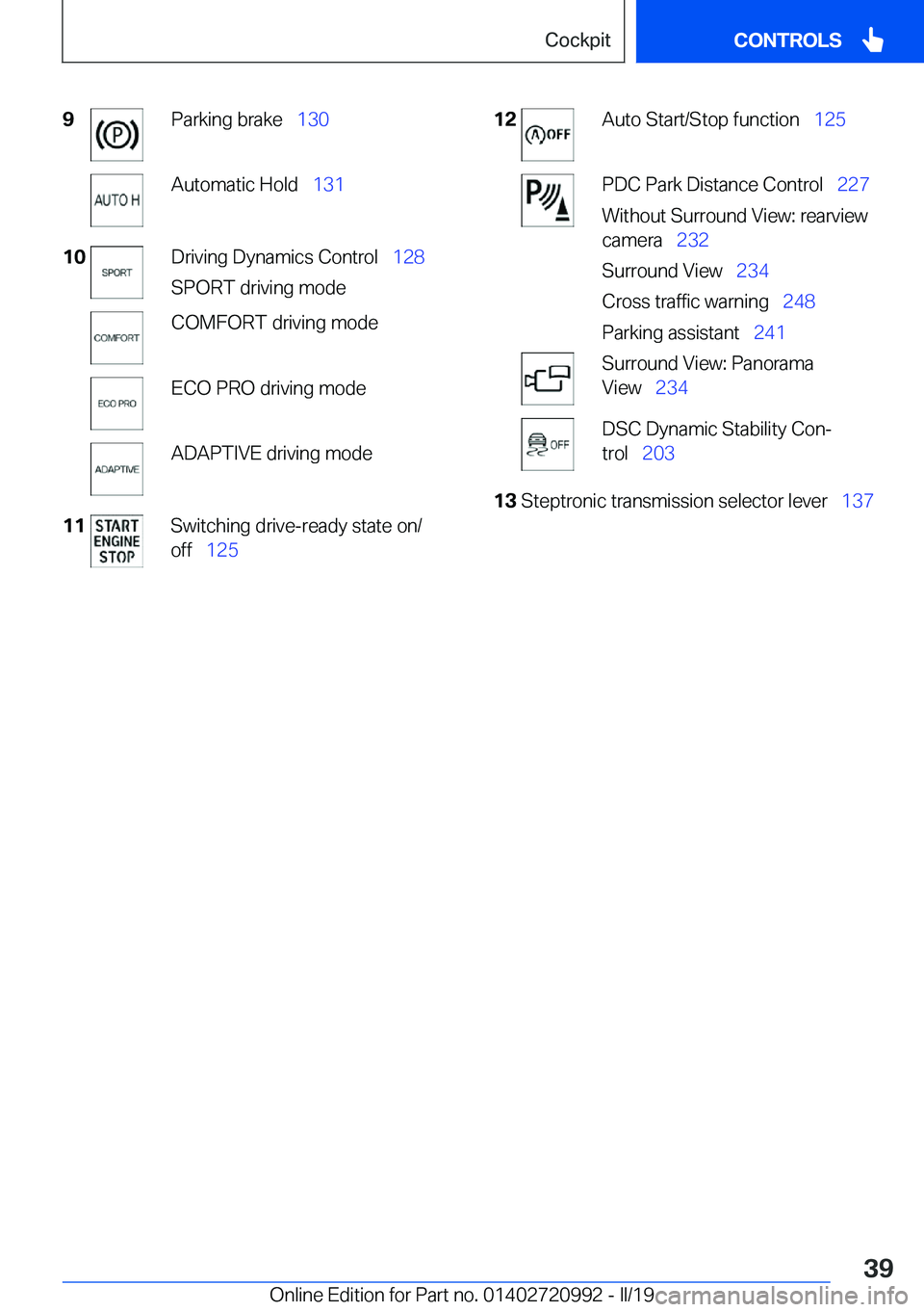 BMW 8 SERIES CONVERTIBLE 2020  Owners Manual �9�P�a�r�k�i�n�g��b�r�a�k�e\_�1�3�0�A�u�t�o�m�a�t�i�c��H�o�l�d\_ �1�3�1�1�0�D�r�i�v�i�n�g��D�y�n�a�m�i�c�s��C�o�n�t�r�o�l\_ �1�2�8
�S�P�O�R�T��d�r�i�v�i�n�g��m�o�d�e�C�O�M�F�O�R�T��d�r�i�