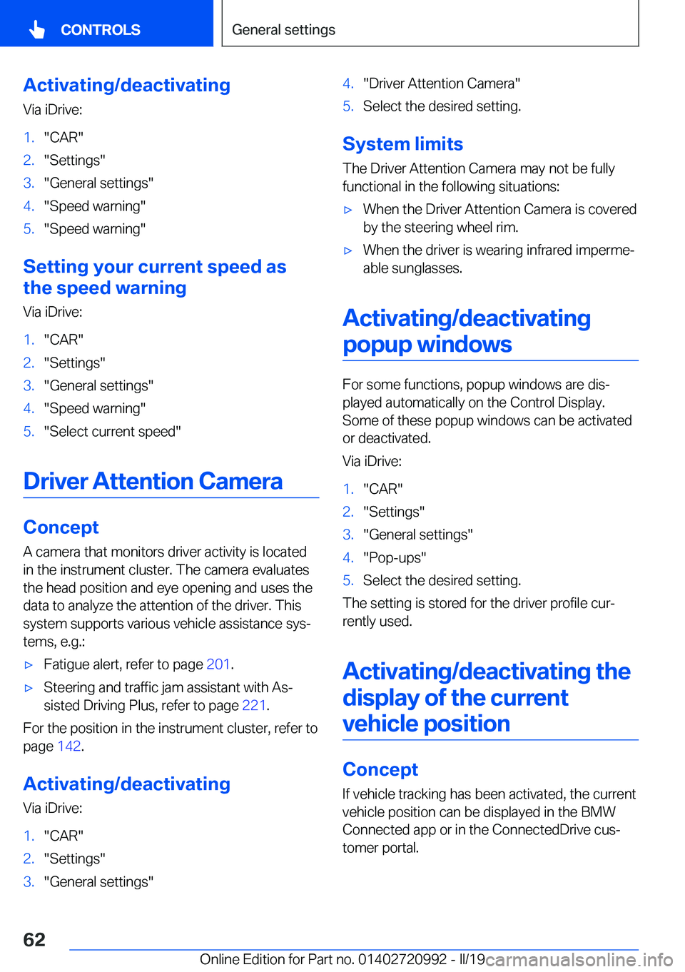 BMW 8 SERIES CONVERTIBLE 2019  Owners Manual �A�c�t�i�v�a�t�i�n�g�/�d�e�a�c�t�i�v�a�t�i�n�g�V�i�a��i�D�r�i�v�e�:�1�.��C�A�R��2�.��S�e�t�t�i�n�g�s��3�.��G�e�n�e�r�a�l��s�e�t�t�i�n�g�s��4�.��S�p�e�e�d��w�a�r�n�i�n�g��5�.��S�p�e�e�d��w