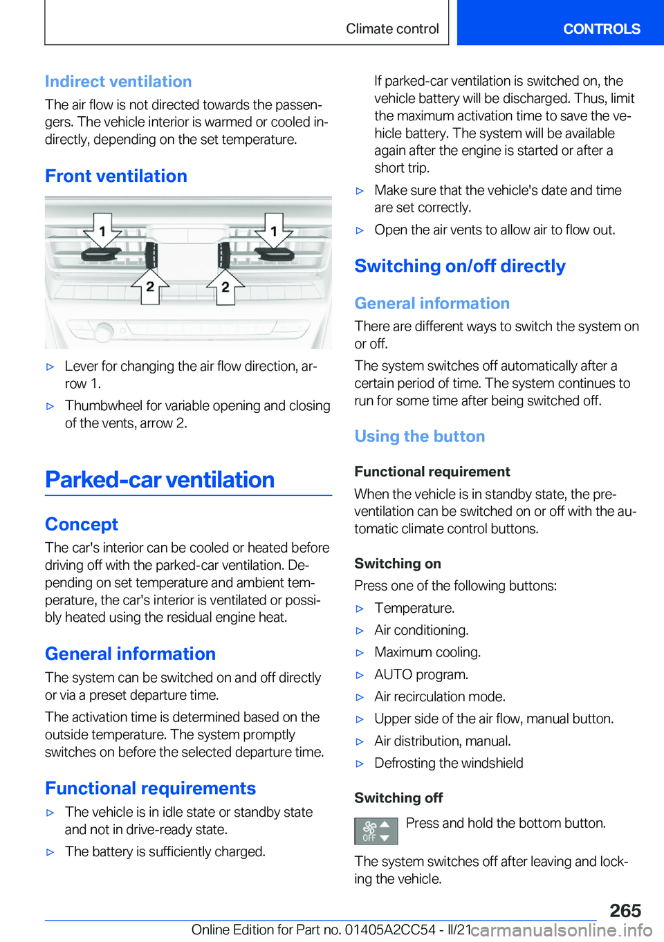BMW 8 SERIES COUPE 2022  Owners Manual �I�n�d�i�r�e�c�t��v�e�n�t�i�l�a�t�i�o�n�T�h�e��a�i�r��f�l�o�w��i�s��n�o�t��d�i�r�e�c�t�e�d��t�o�w�a�r�d�s��t�h�e��p�a�s�s�e�n#j
�g�e�r�s�.��T�h�e��v�e�h�i�c�l�e��i�n�t�e�r�i�o�r��i�s��w�