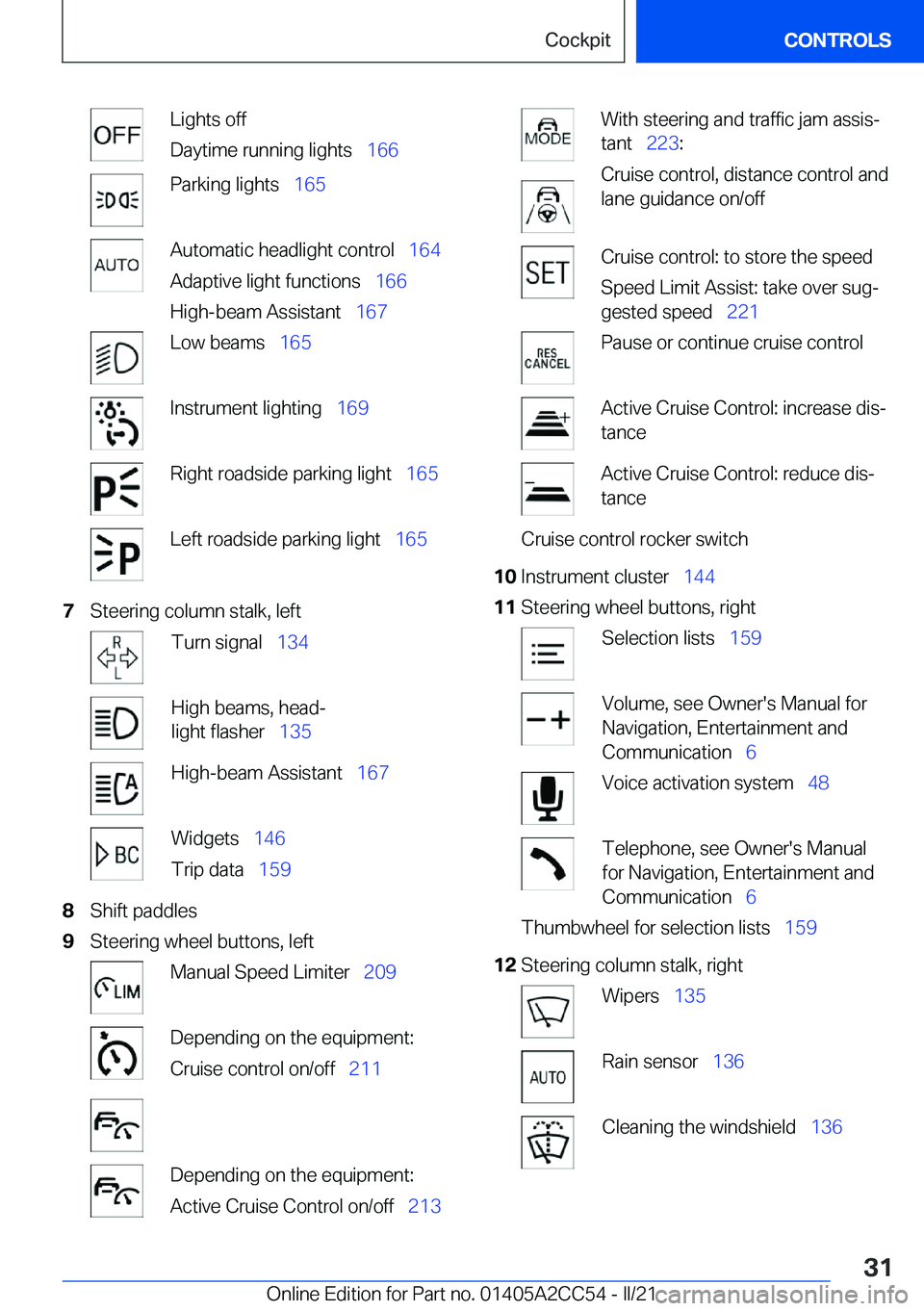 BMW 8 SERIES COUPE 2022  Owners Manual �L�i�g�h�t�s��o�f�f
�D�a�y�t�i�m�e��r�u�n�n�i�n�g��l�i�g�h�t�s#\#_ �1�6�6�P�a�r�k�i�n�g��l�i�g�h�t�s#\#_�1�6�5�A�u�t�o�m�a�t�i�c��h�e�a�d�l�i�g�h�t��c�o�n�t�r�o�l#\#_ �1�6�4
�A�d�a�p�t�i�v�e��l