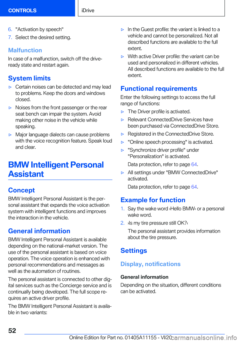 BMW 8 SERIES COUPE 2021  Owners Manual �6�.�"�A�c�t�i�v�a�t�i�o�n��b�y��s�p�e�e�c�h�"�7�.�S�e�l�e�c�t��t�h�e��d�e�s�i�r�e�d��s�e�t�t�i�n�g�.
�M�a�l�f�u�n�c�t�i�o�n
�I�n��c�a�s�e��o�f��a��m�a�l�f�u�n�c�t�i�o�n�,��s�w�i�t�c