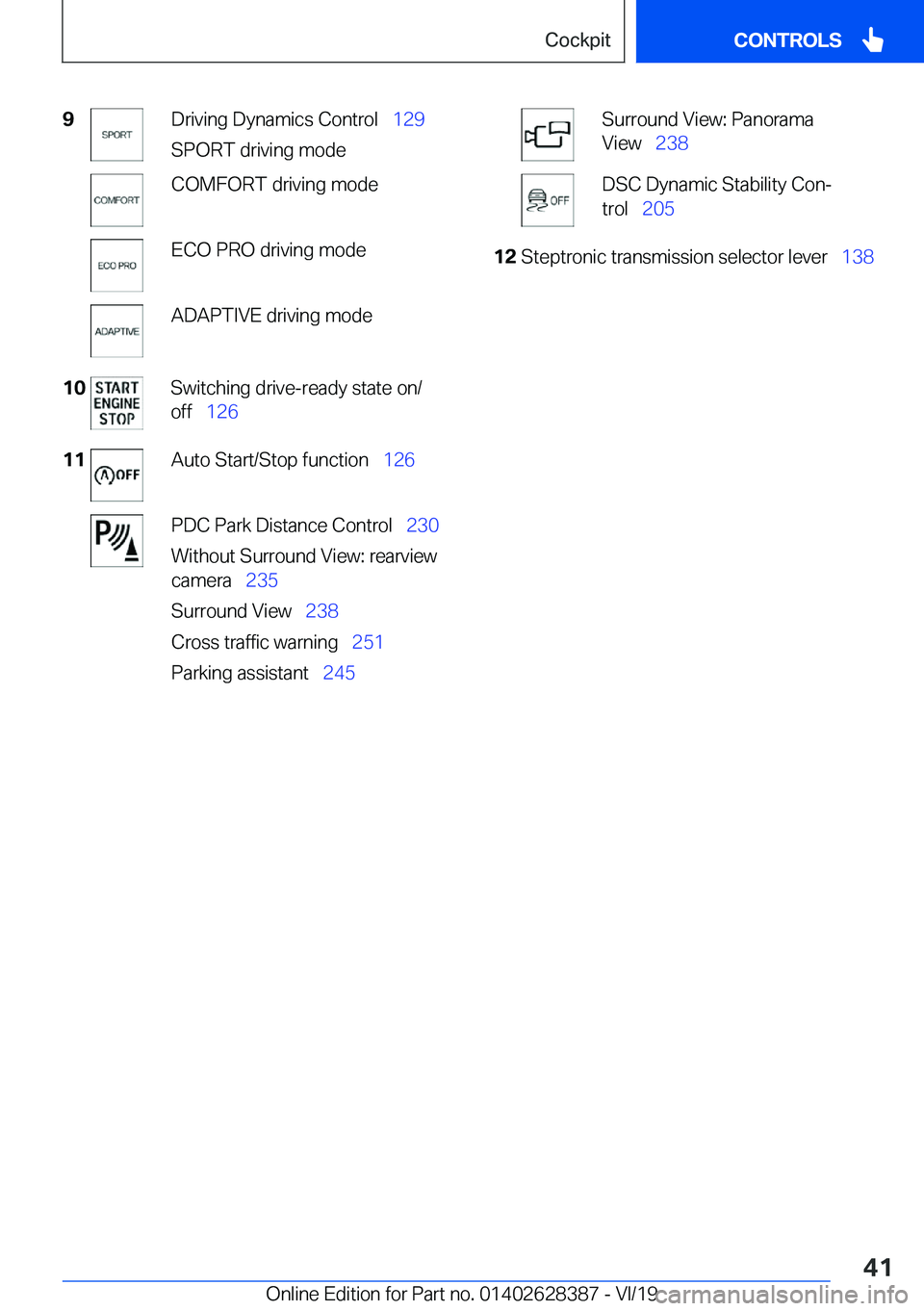 BMW 8 SERIES COUPE 2020  Owners Manual �9�D�r�i�v�i�n�g��D�y�n�a�m�i�c�s��C�o�n�t�r�o�l\_�1�2�9
�S�P�O�R�T��d�r�i�v�i�n�g��m�o�d�e�C�O�M�F�O�R�T��d�r�i�v�i�n�g��m�o�d�e�E�C�O��P�R�O��d�r�i�v�i�n�g��m�o�d�e�A�D�A�P�T�I�V�E��d�r�