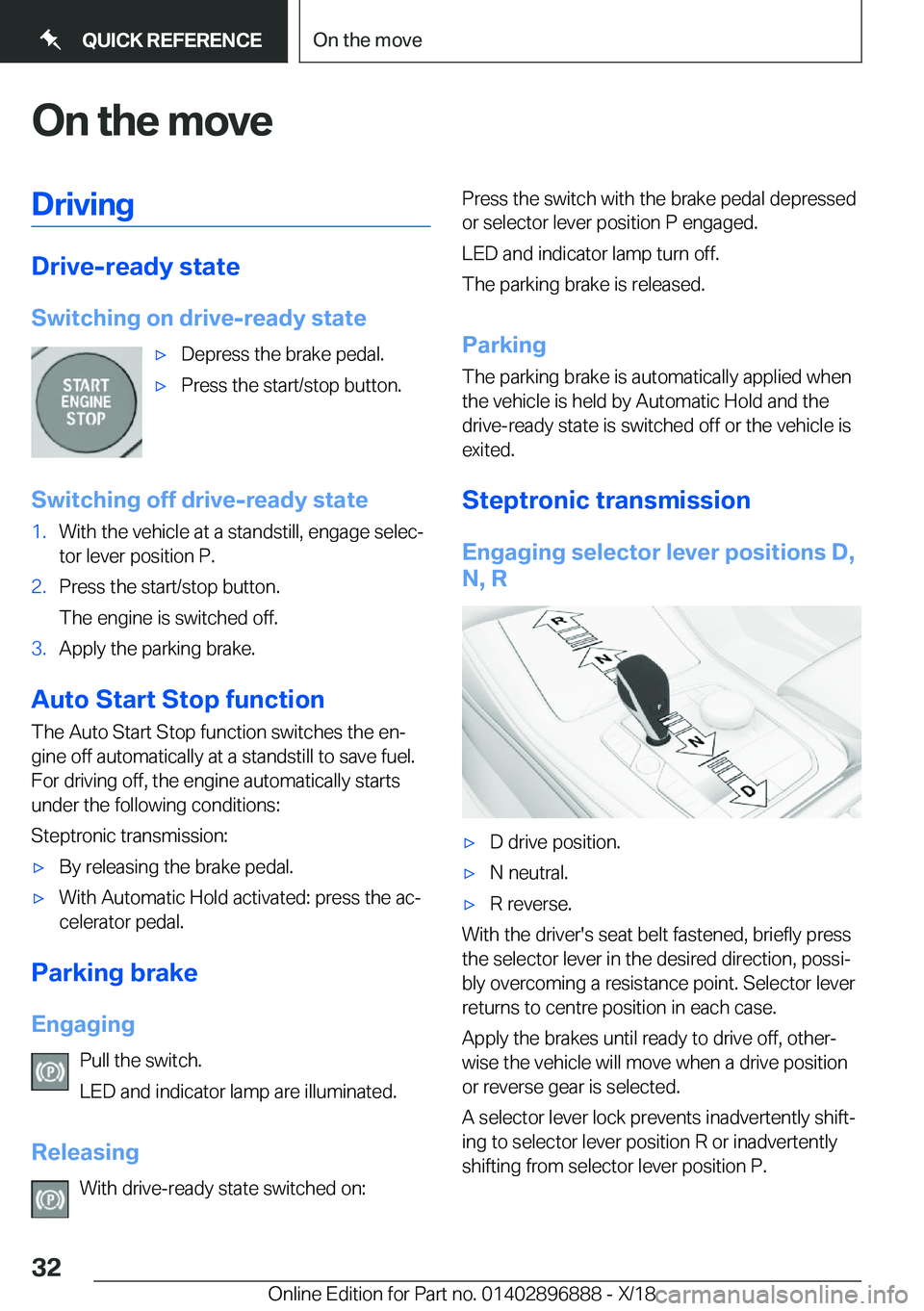 BMW 8 SERIES COUPE 2019  Owners Manual �O�n��t�h�e��m�o�v�e�D�r�i�v�i�n�g
�D�r�i�v�e�-�r�e�a�d�y��s�t�a�t�e
�S�w�i�t�c�h�i�n�g��o�n��d�r�i�v�e�-�r�e�a�d�y��s�t�a�t�e
'x�D�e�p�r�e�s�s��t�h�e��b�r�a�k�e��p�e�d�a�l�.'x�P�r�e�
