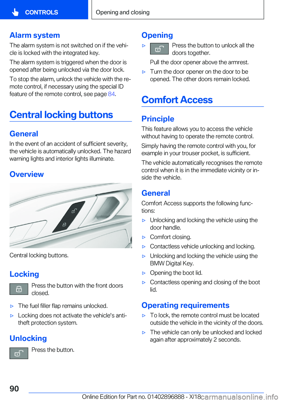 BMW 8 SERIES COUPE 2019  Owners Manual �A�l�a�r�m��s�y�s�t�e�m�T�h�e��a�l�a�r�m��s�y�s�t�e�m��i�s��n�o�t��s�w�i�t�c�h�e�d��o�n��i�f��t�h�e��v�e�h�ij
�c�l�e��i�s��l�o�c�k�e�d��w�i�t�h��t�h�e��i�n�t�e�g�r�a�t�e�d��k�e�y�.
�T