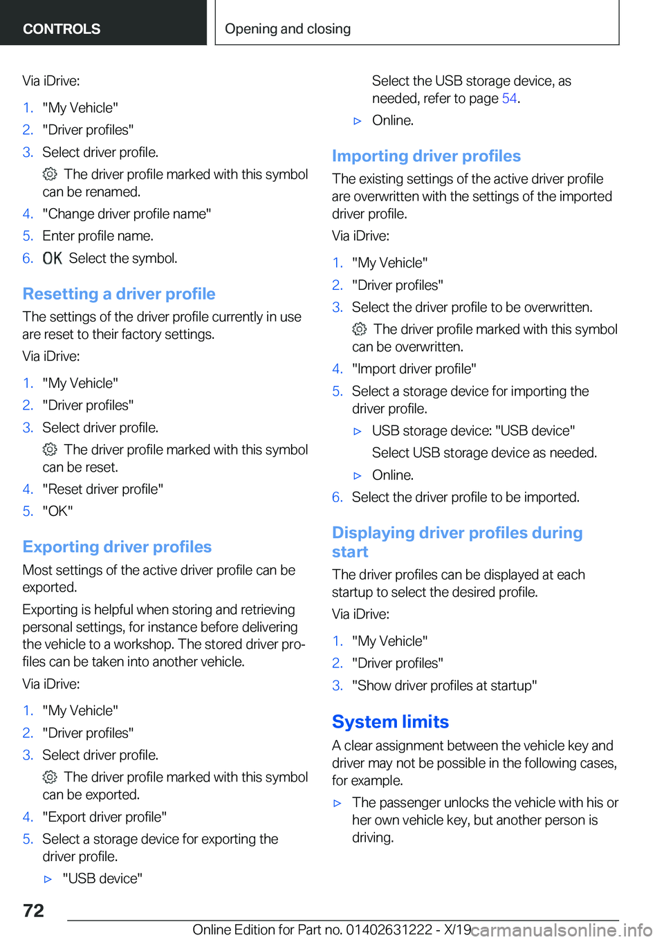 BMW M2 2020  Owners Manual �V�i�a��i�D�r�i�v�e�:�1�.�"�M�y��V�e�h�i�c�l�e�"�2�.�"�D�r�i�v�e�r��p�r�o�f�i�l�e�s�"�3�.�S�e�l�e�c�t��d�r�i�v�e�r��p�r�o�f�i�l�e�.
���T�h�e��d�r�i�v�e�r��p�r�o�f�i�l�e��m�a�
