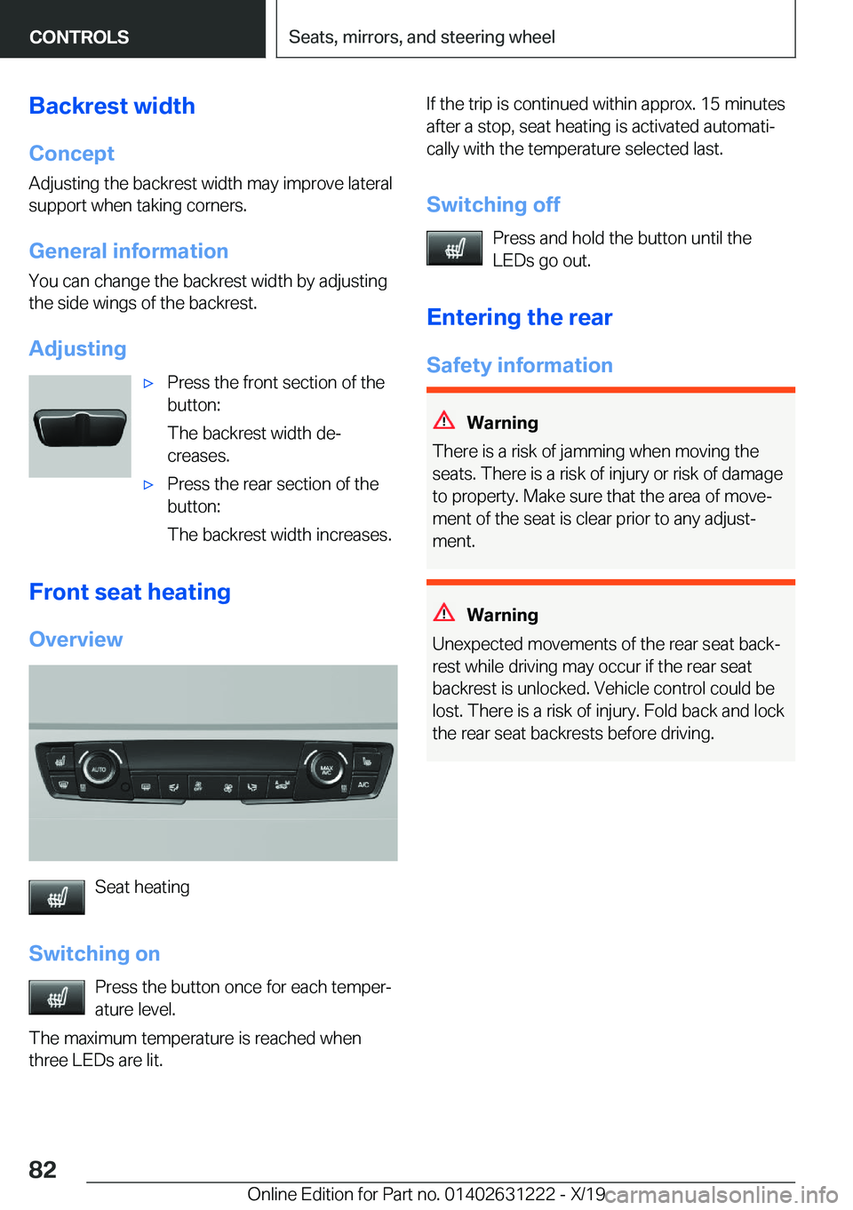 BMW M2 2020  Owners Manual �B�a�c�k�r�e�s�t��w�i�d�t�h
�C�o�n�c�e�p�t
�A�d�j�u�s�t�i�n�g��t�h�e��b�a�c�k�r�e�s�t��w�i�d�t�h��m�a�y��i�m�p�r�o�v�e��l�a�t�e�r�a�l �s�u�p�p�o�r�t��w�h�e�n��t�a�k�i�n�g��c�o�r�n�e�r�s�.
�G
