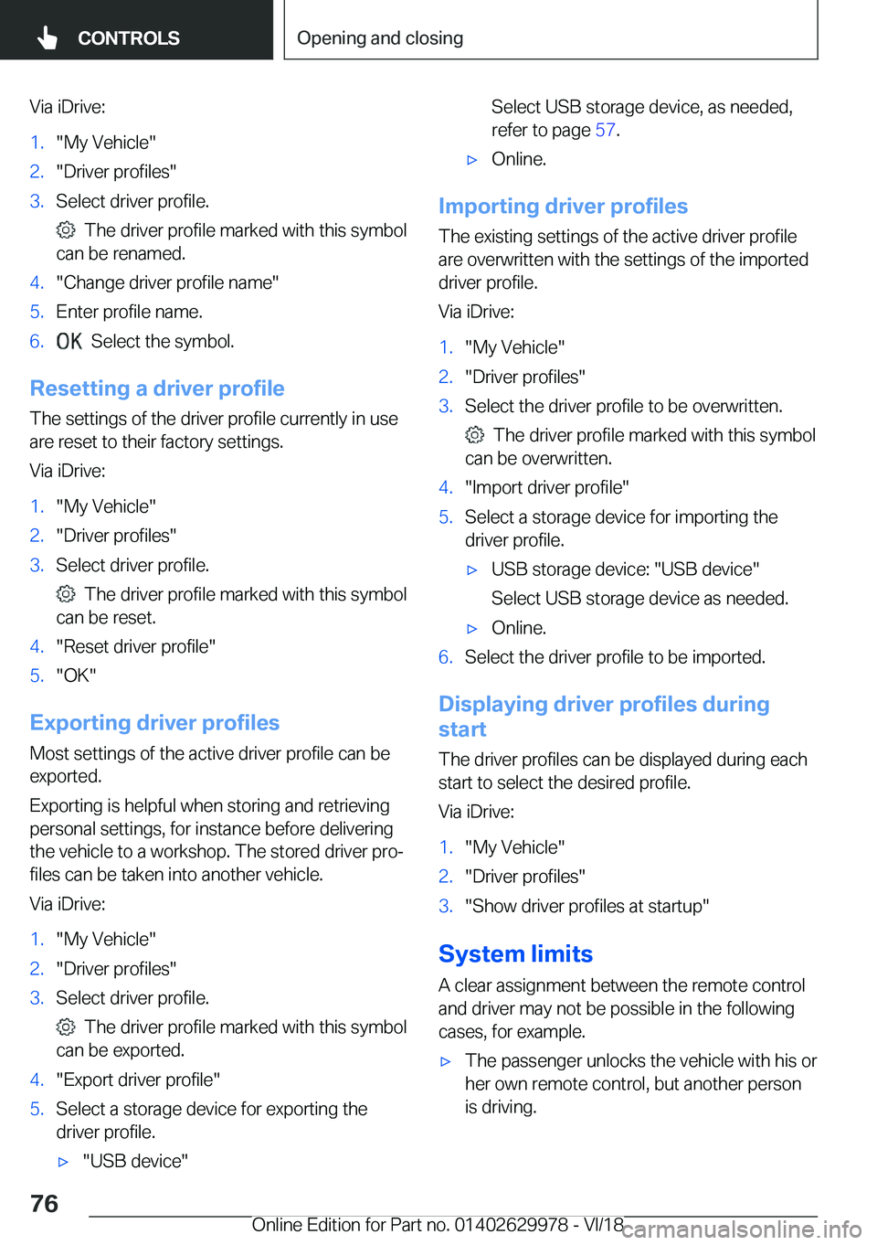 BMW M2 2019  Owners Manual �V�i�a��i�D�r�i�v�e�:
�1�.
��M�y��V�e�h�i�c�l�e�
�2�. ��D�r�i�v�e�r��p�r�o�f�i�l�e�s�
�3�. �S�e�l�e�c�t��d�r�i�v�e�r��p�r�o�f�i�l�e�. ���T�h�e��d�r�i�v�e�r��p�r�o�f�i�l�e��m�a�r�k�e�d��