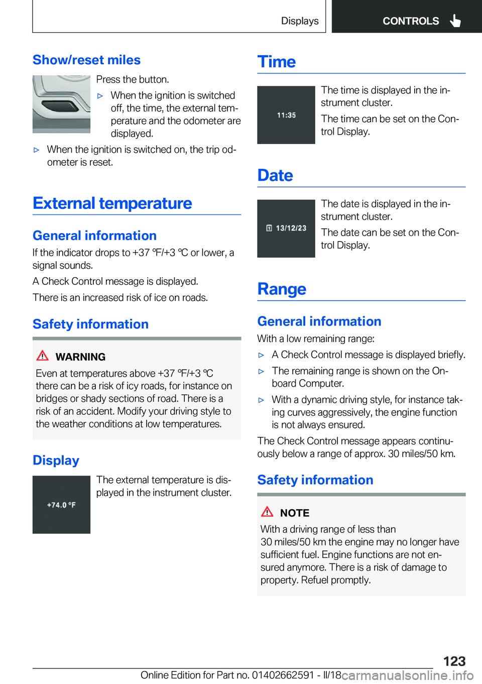 BMW M2 2018  Owners Manual �S�h�o�w�/�r�e�s�e�t��m�i�l�e�s�P�r�e�s�s� �t�h�e� �b�u�t�t�o�n�.'x�W�h�e�n� �t�h�e� �i�g�n�i�t�i�o�n� �i�s� �s�w�i�t�c�h�e�d
�o�f�f�,� �t�h�e� �t�i�m�e�,� �t�h�e� �e�x�t�e�r�n�a�l� �t�e�mj
�p�e