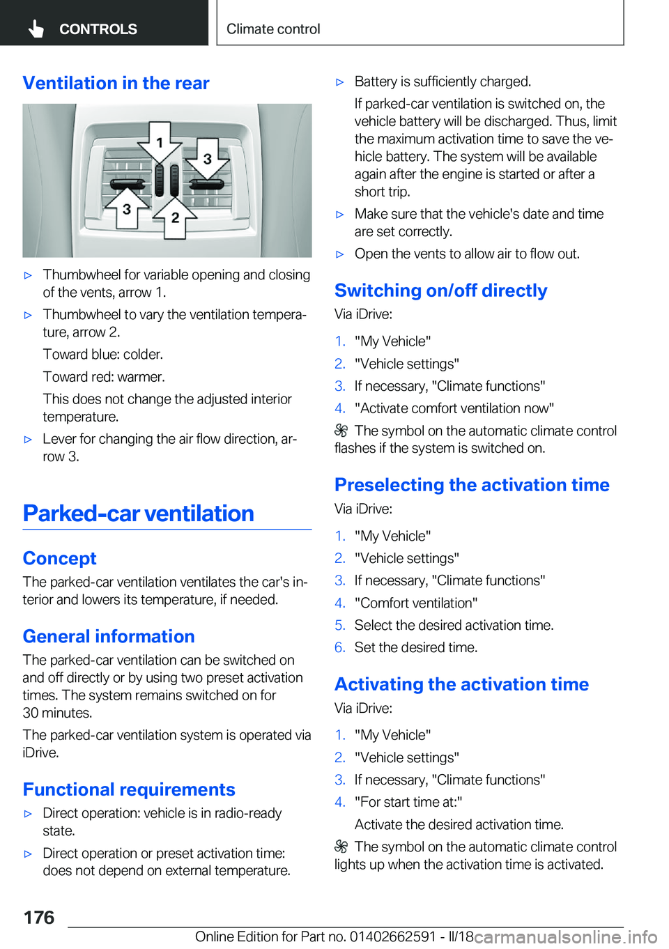 BMW M2 2018  Owners Manual �V�e�n�t�i�l�a�t�i�o�n��i�n��t�h�e��r�e�a�r'x�T�h�u�m�b�w�h�e�e�l� �f�o�r� �v�a�r�i�a�b�l�e� �o�p�e�n�i�n�g� �a�n�d� �c�l�o�s�i�n�g�o�f� �t�h�e� �v�e�n�t�s�,� �a�r�r�o�w� �1�.'x�T�h�u�m�b�w