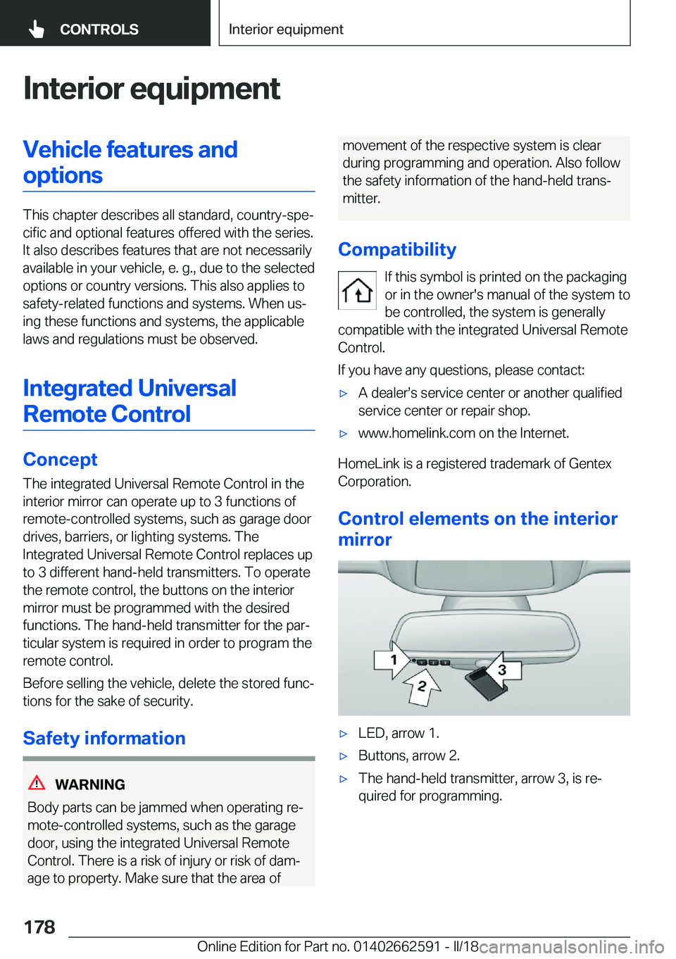 BMW M2 2018  Owners Manual �I�n�t�e�r�i�o�r��e�q�u�i�p�m�e�n�t�V�e�h�i�c�l�e��f�e�a�t�u�r�e�s��a�n�d�o�p�t�i�o�n�s
�T�h�i�s� �c�h�a�p�t�e�r� �d�e�s�c�r�i�b�e�s� �a�l�l� �s�t�a�n�d�a�r�d�,� �c�o�u�n�t�r�y�-�s�p�ej�c�i�f�i�c�
