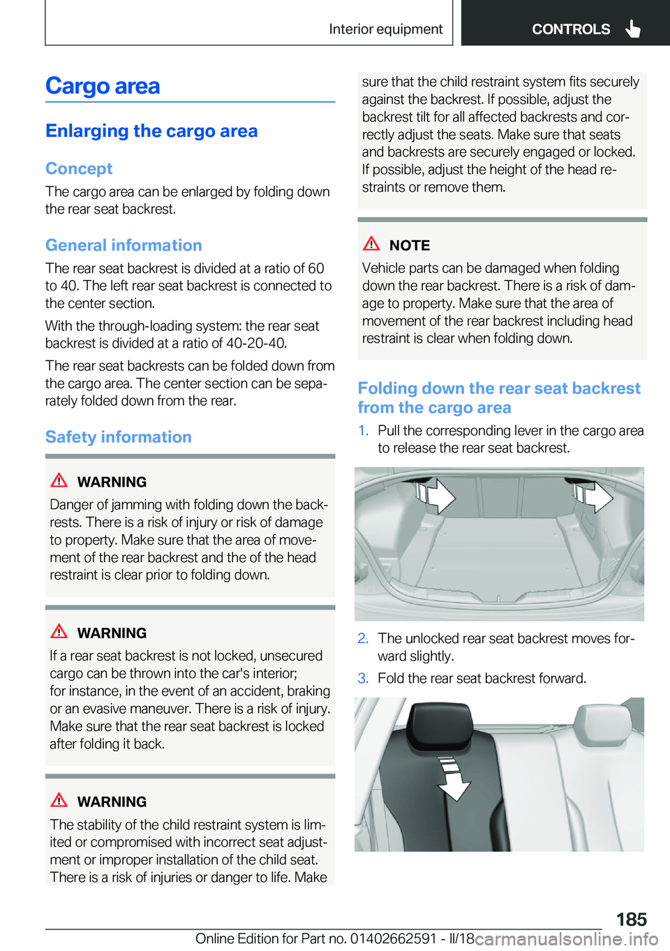 BMW M2 2018  Owners Manual �C�a�r�g�o��a�r�e�a
�E�n�l�a�r�g�i�n�g��t�h�e��c�a�r�g�o��a�r�e�a�C�o�n�c�e�p�t
�T�h�e� �c�a�r�g�o� �a�r�e�a� �c�a�n� �b�e� �e�n�l�a�r�g�e�d� �b�y� �f�o�l�d�i�n�g� �d�o�w�n
�t�h�e� �r�e�a�r� �s�e�