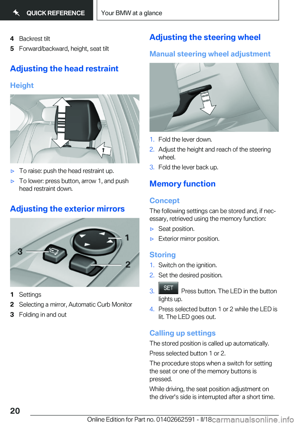 BMW M2 2018  Owners Manual �4�B�a�c�k�r�e�s�t� �t�i�l�t�5�F�o�r�w�a�r�d�/�b�a�c�k�w�a�r�d�,� �h�e�i�g�h�t�,� �s�e�a�t� �t�i�l�t
�A�d�j�u�s�t�i�n�g��t�h�e��h�e�a�d��r�e�s�t�r�a�i�n�t
�H�e�i�g�h�t
'x�T�o� �r�a�i�s�e�:� �p�