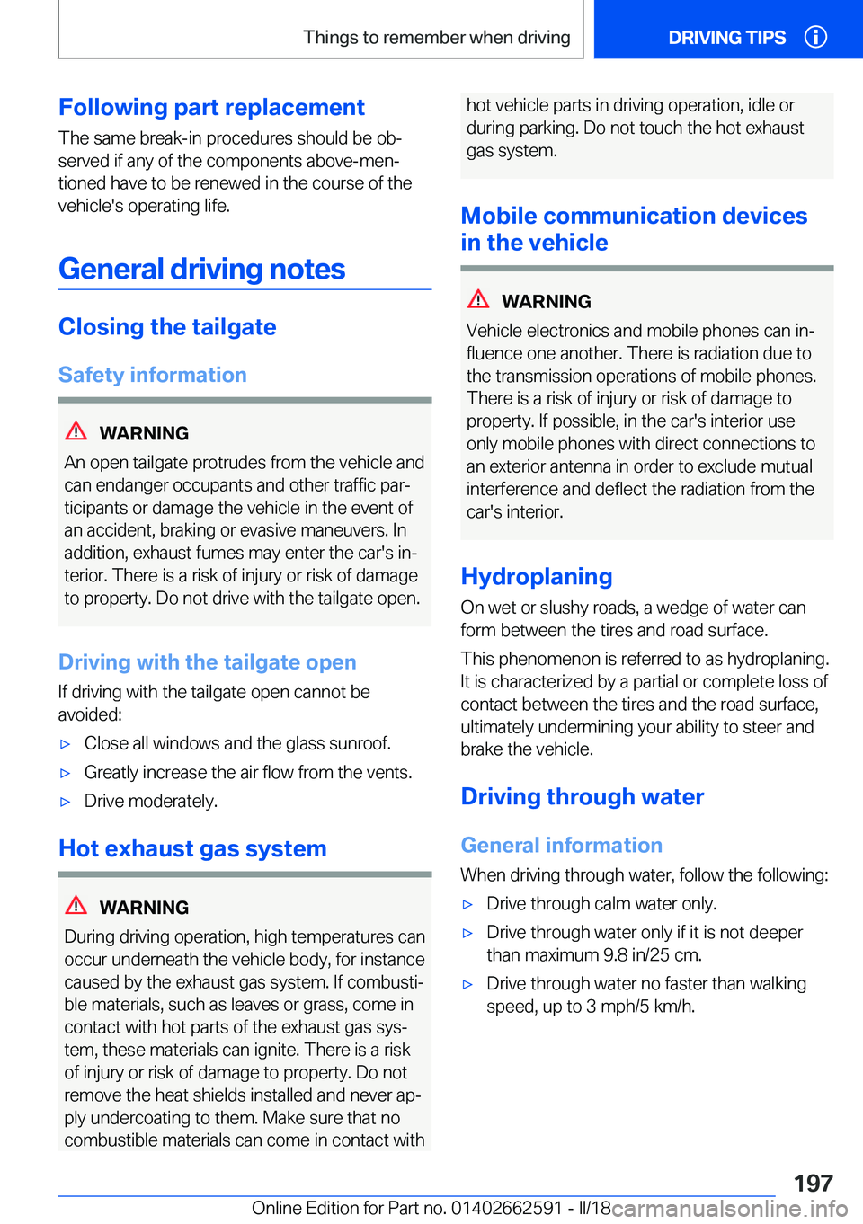 BMW M2 2018  Owners Manual �F�o�l�l�o�w�i�n�g��p�a�r�t��r�e�p�l�a�c�e�m�e�n�t
�T�h�e� �s�a�m�e� �b�r�e�a�k�-�i�n� �p�r�o�c�e�d�u�r�e�s� �s�h�o�u�l�d� �b�e� �o�bj �s�e�r�v�e�d� �i�f� �a�n�y� �o�f� �t�h�e� �c�o�m�p�o�n�e�n�t�s