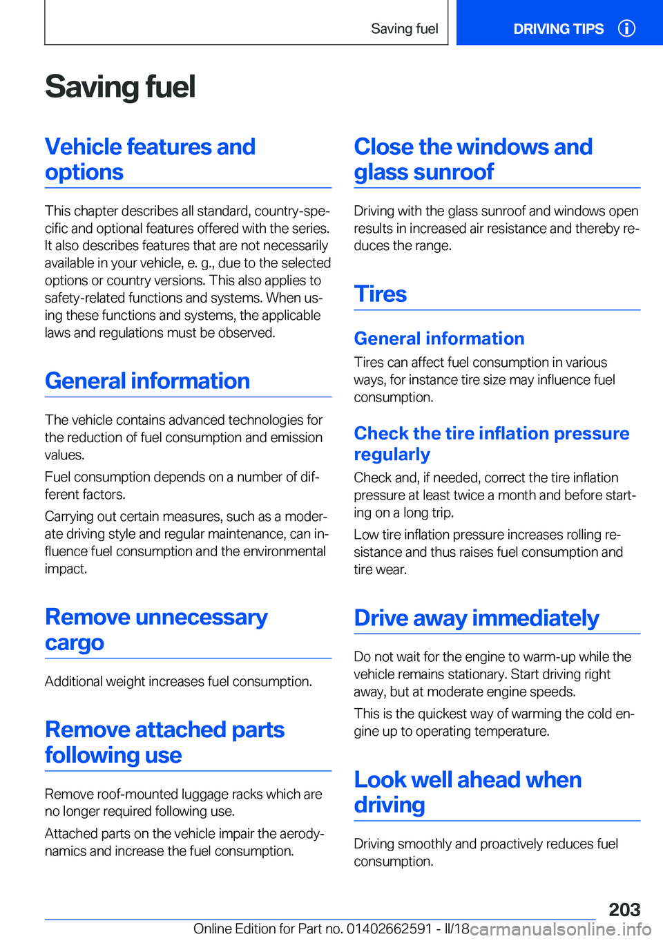 BMW M2 2018  Owners Manual �S�a�v�i�n�g��f�u�e�l�V�e�h�i�c�l�e��f�e�a�t�u�r�e�s��a�n�d�o�p�t�i�o�n�s
�T�h�i�s� �c�h�a�p�t�e�r� �d�e�s�c�r�i�b�e�s� �a�l�l� �s�t�a�n�d�a�r�d�,� �c�o�u�n�t�r�y�-�s�p�ej�c�i�f�i�c� �a�n�d� �o�p�