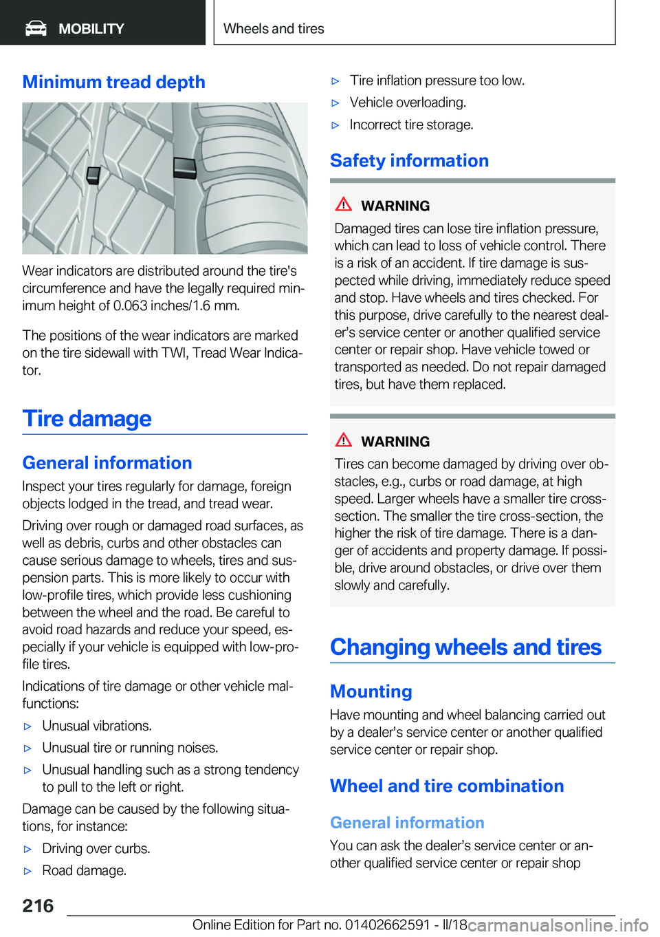 BMW M2 2018  Owners Manual �M�i�n�i�m�u�m��t�r�e�a�d��d�e�p�t�h
�W�e�a�r� �i�n�d�i�c�a�t�o�r�s� �a�r�e� �d�i�s�t�r�i�b�u�t�e�d� �a�r�o�u�n�d� �t�h�e� �t�i�r�e�'�s
�c�i�r�c�u�m�f�e�r�e�n�c�e� �a�n�d� �h�a�v�e� �t�h�e� �l�e