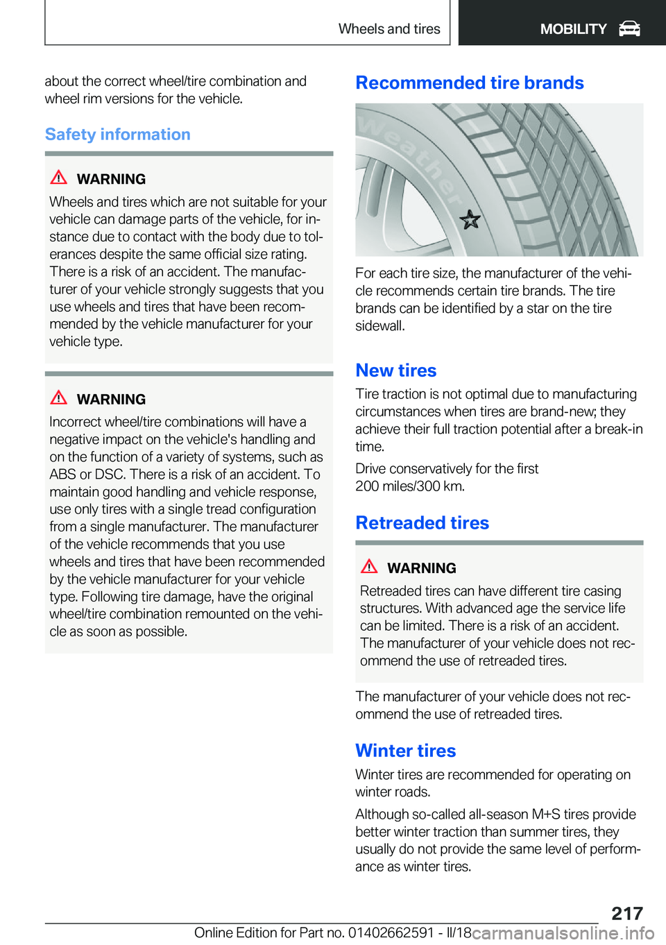 BMW M2 2018  Owners Manual �a�b�o�u�t� �t�h�e� �c�o�r�r�e�c�t� �w�h�e�e�l�/�t�i�r�e� �c�o�m�b�i�n�a�t�i�o�n� �a�n�d�w�h�e�e�l� �r�i�m� �v�e�r�s�i�o�n�s� �f�o�r� �t�h�e� �v�e�h�i�c�l�e�.
�S�a�f�e�t�y��i�n�f�o�r�m�a�t�i�o�n
�W�A