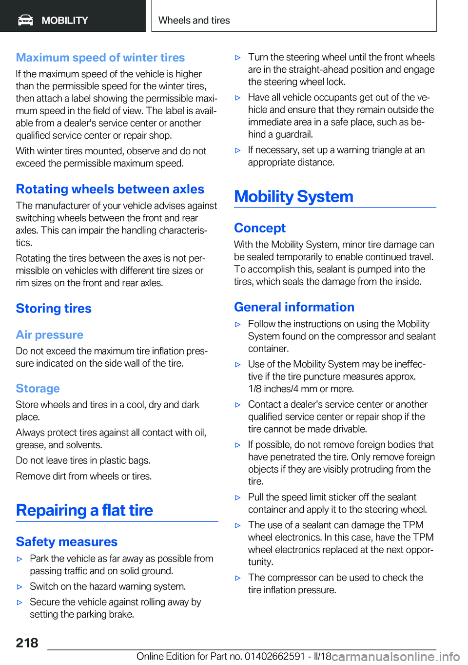 BMW M2 2018  Owners Manual �M�a�x�i�m�u�m��s�p�e�e�d��o�f��w�i�n�t�e�r��t�i�r�e�s
�I�f� �t�h�e� �m�a�x�i�m�u�m� �s�p�e�e�d� �o�f� �t�h�e� �v�e�h�i�c�l�e� �i�s� �h�i�g�h�e�r
�t�h�a�n� �t�h�e� �p�e�r�m�i�s�s�i�b�l�e� �s�p�e�e