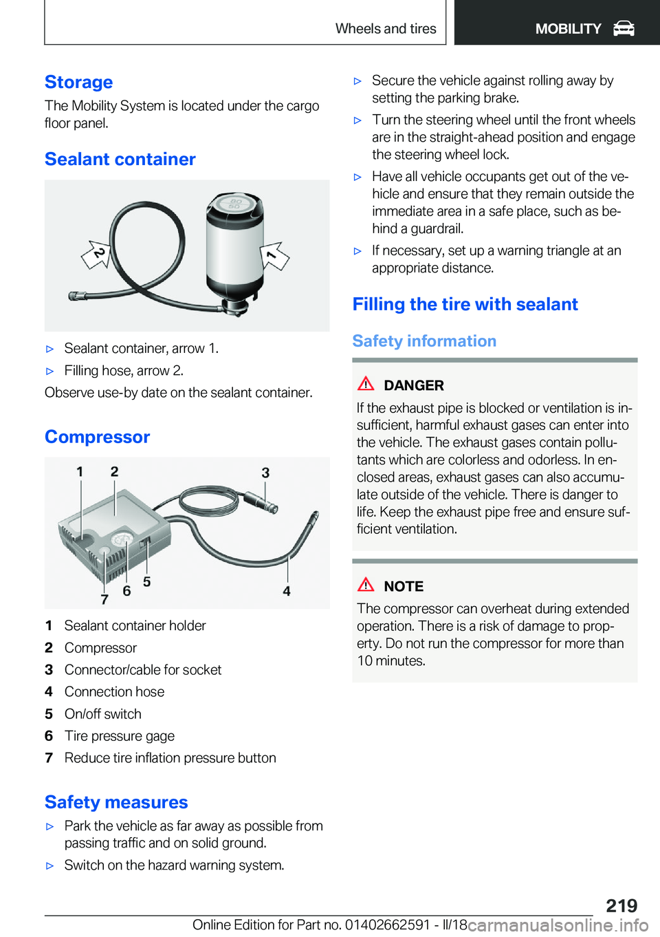 BMW M2 2018  Owners Manual �S�t�o�r�a�g�e
�T�h�e� �M�o�b�i�l�i�t�y� �S�y�s�t�e�m� �i�s� �l�o�c�a�t�e�d� �u�n�d�e�r� �t�h�e� �c�a�r�g�o �f�l�o�o�r� �p�a�n�e�l�.
�S�e�a�l�a�n�t��c�o�n�t�a�i�n�e�r'x�S�e�a�l�a�n�t� �c�o�n�t�a�