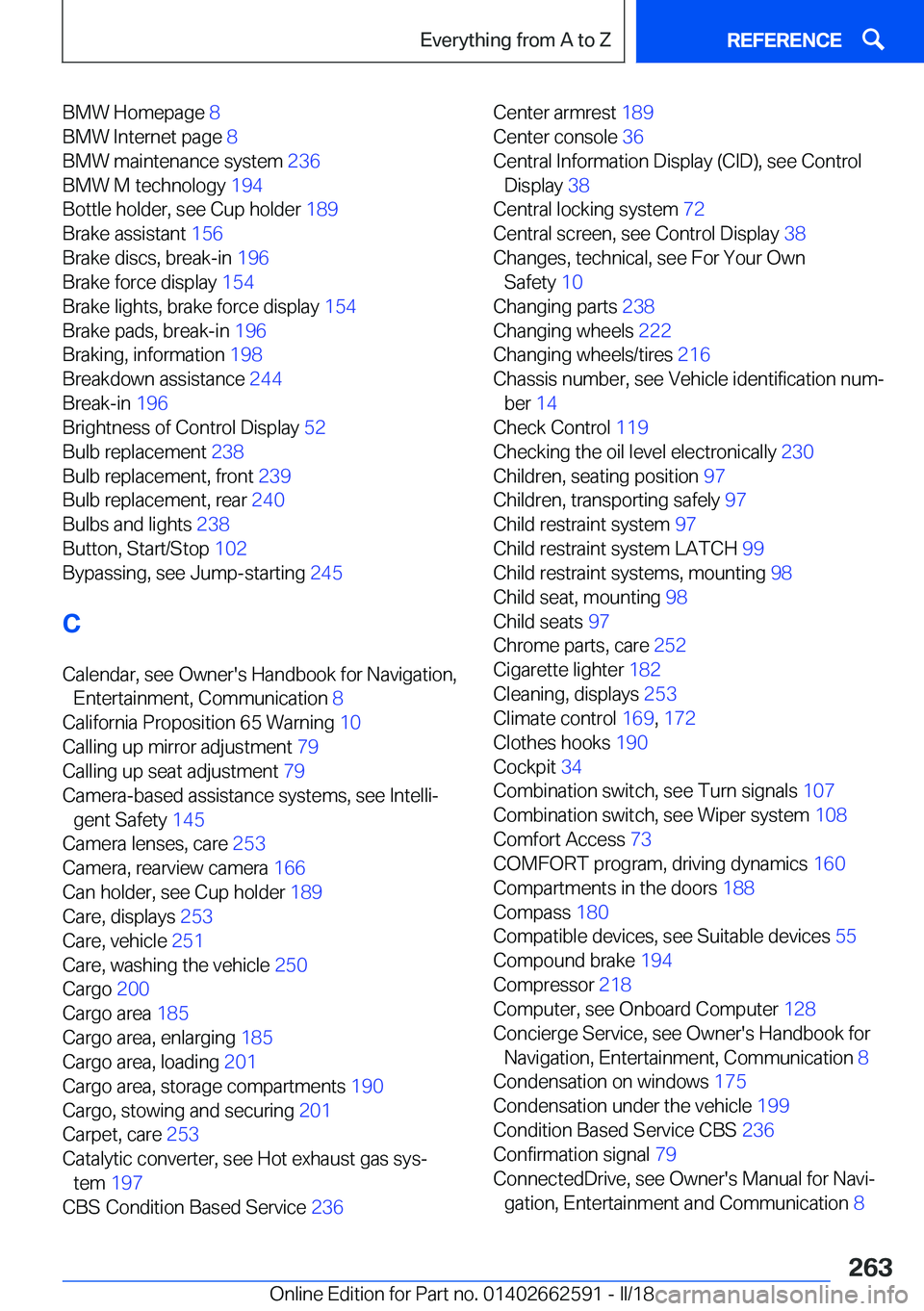 BMW M2 2018  Owners Manual �B�M�W� �H�o�m�e�p�a�g�e� �8� 
�B�M�W� �I�n�t�e�r�n�e�t� �p�a�g�e�  �8� 
�B�M�W� �m�a�i�n�t�e�n�a�n�c�e� �s�y�s�t�e�m�  �2�3�6� 
�B�M�W� �M� �t�e�c�h�n�o�l�o�g�y�  �1�9�4� 
�B�o�t�t�l�e� �h�o�l�d�e�r�
