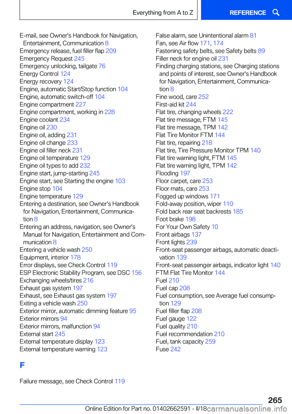 BMW M2 2018  Owners Manual �E�-�m�a�i�l�,� �s�e�e� �O�w�n�e�r�'�s� �H�a�n�d�b�o�o�k� �f�o�r� �N�a�v�i�g�a�t�i�o�n�,�E�n�t�e�r�t�a�i�n�m�e�n�t�,� �C�o�m�m�u�n�i�c�a�t�i�o�n�  �8� 
�E�m�e�r�g�e�n�c�y� �r�e�l�e�a�s�e�,� �f�u�e