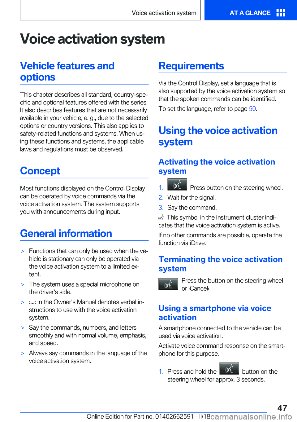 BMW M2 2018  Owners Manual �V�o�i�c�e��a�c�t�i�v�a�t�i�o�n��s�y�s�t�e�m�V�e�h�i�c�l�e��f�e�a�t�u�r�e�s��a�n�d�o�p�t�i�o�n�s
�T�h�i�s� �c�h�a�p�t�e�r� �d�e�s�c�r�i�b�e�s� �a�l�l� �s�t�a�n�d�a�r�d�,� �c�o�u�n�t�r�y�-�s�p�ej�