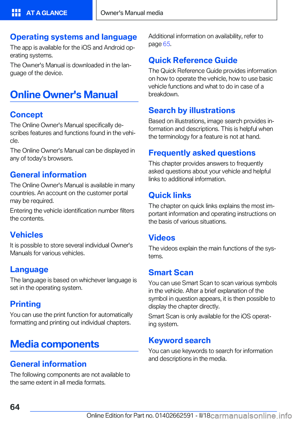 BMW M2 2018  Owners Manual �O�p�e�r�a�t�i�n�g��s�y�s�t�e�m�s��a�n�d��l�a�n�g�u�a�g�e�T�h�e� �a�p�p� �i�s� �a�v�a�i�l�a�b�l�e� �f�o�r� �t�h�e� �i�O�S� �a�n�d� �A�n�d�r�o�i�d� �o�pj�e�r�a�t�i�n�g� �s�y�s�t�e�m�s�.
�T�h�e� �O�