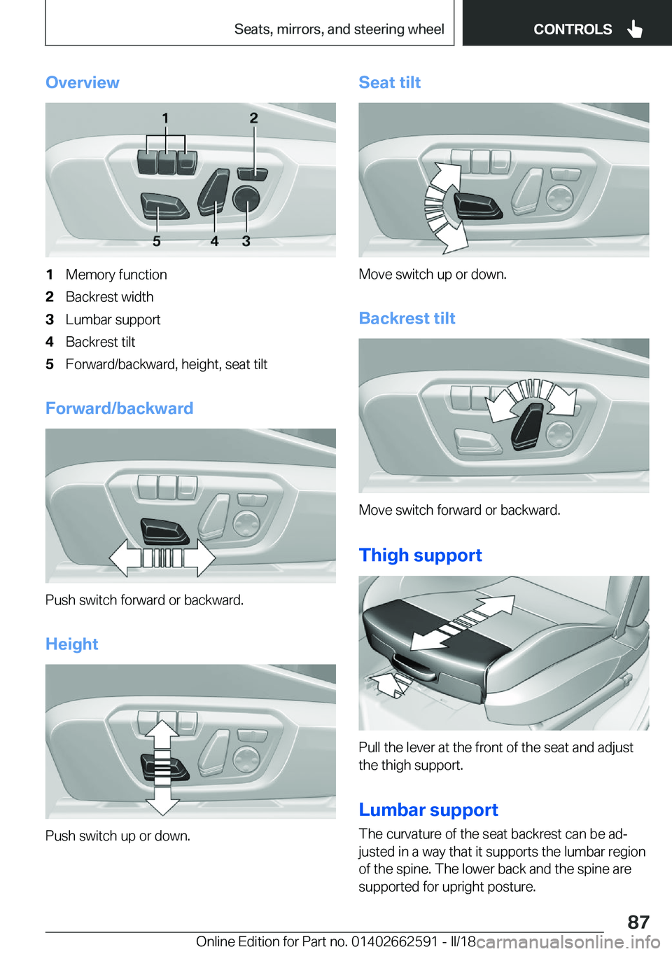 BMW M2 2018  Owners Manual �O�v�e�r�v�i�e�w�1�M�e�m�o�r�y� �f�u�n�c�t�i�o�n�2�B�a�c�k�r�e�s�t� �w�i�d�t�h�3�L�u�m�b�a�r� �s�u�p�p�o�r�t�4�B�a�c�k�r�e�s�t� �t�i�l�t�5�F�o�r�w�a�r�d�/�b�a�c�k�w�a�r�d�,� �h�e�i�g�h�t�,� �s�e�a�t� 