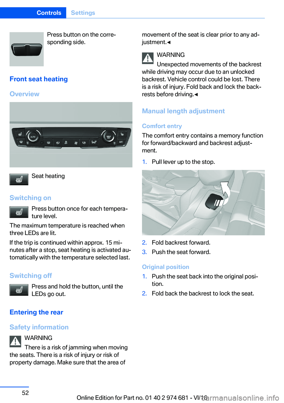 BMW M2 2017  Owners Manual �P�r�e�s�s� �b�u�t�t�o�n� �o�n� �t�h�e� �c�o�r�r�ej
�s�p�o�n�d�i�n�g� �s�i�d�e�.
�F�r�o�n�t��s�e�a�t��h�e�a�t�i�n�g
�O�v�e�r�v�i�e�w
�S�e�a�t� �h�e�a�t�i�n�g
�S�w�i�t�c�h�i�n�g��o�n �P�r�e�s�s� �b